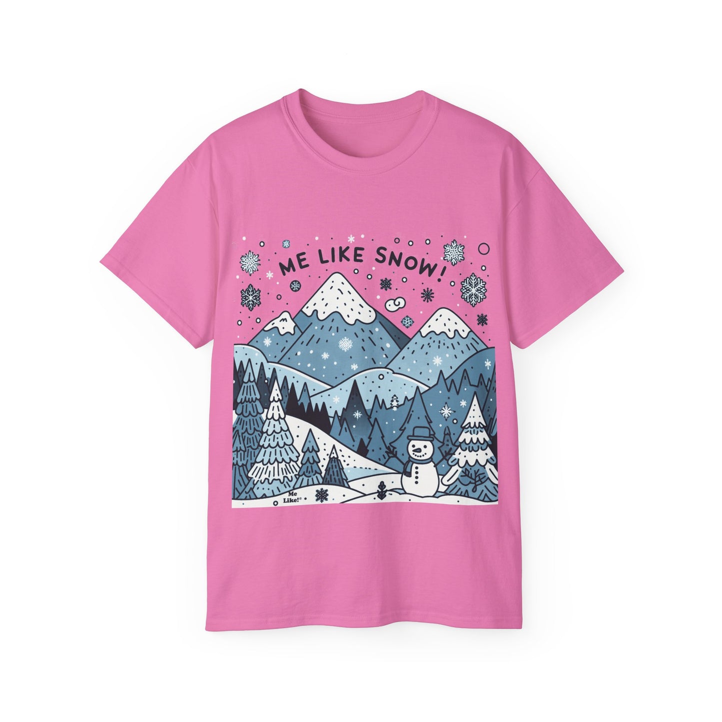 Me Like Snow! - Unisex Ultra Cotton Tee - (Snowman #2)