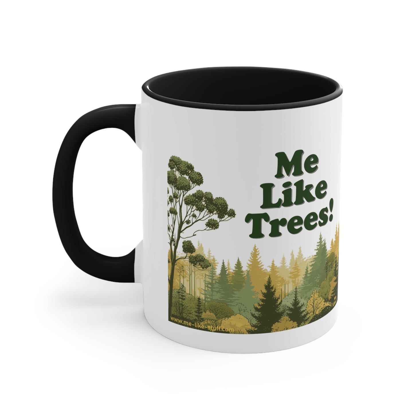 Accent Coffee Mug, 11oz - Me Like Trees! (#1)