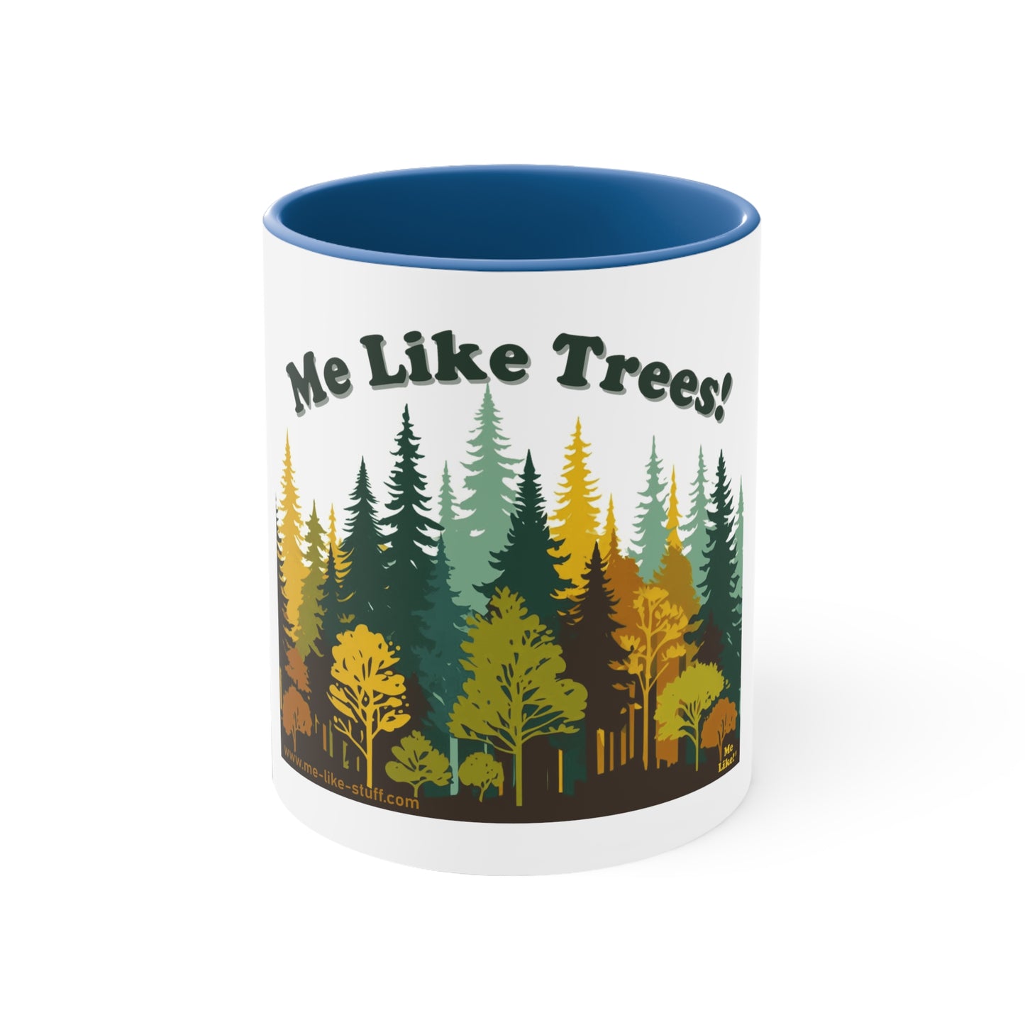 Accent Coffee Mug, 11oz - Me Like Trees! (#2)