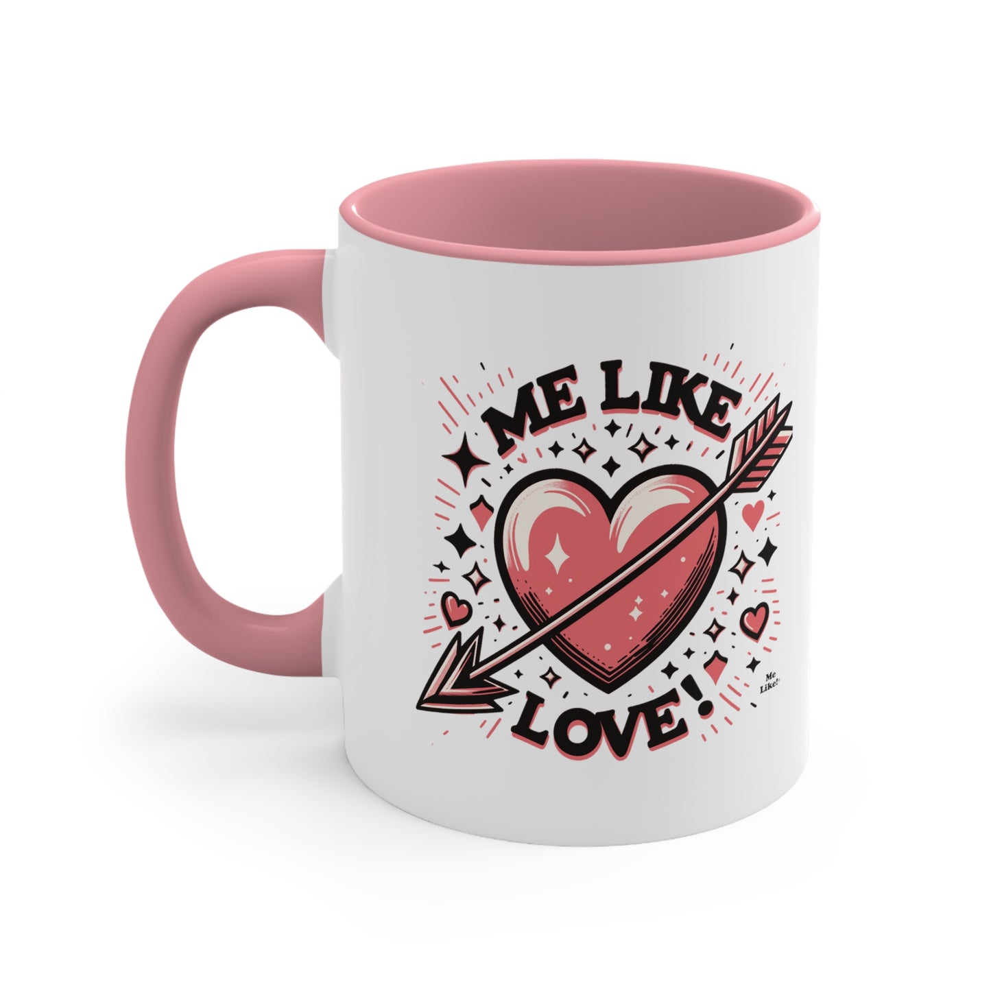 Me Like Love! - Accent Coffee Mug, 11oz - (Love #2)