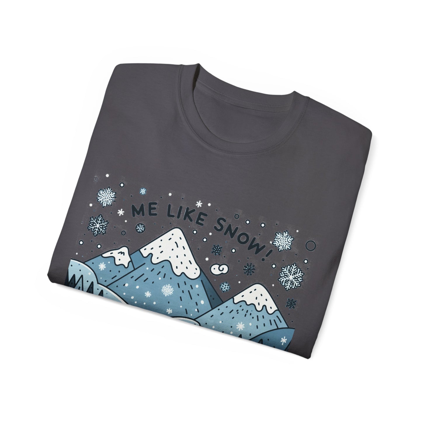 Me Like Snow! - Unisex Ultra Cotton Tee - (Snowman #2)
