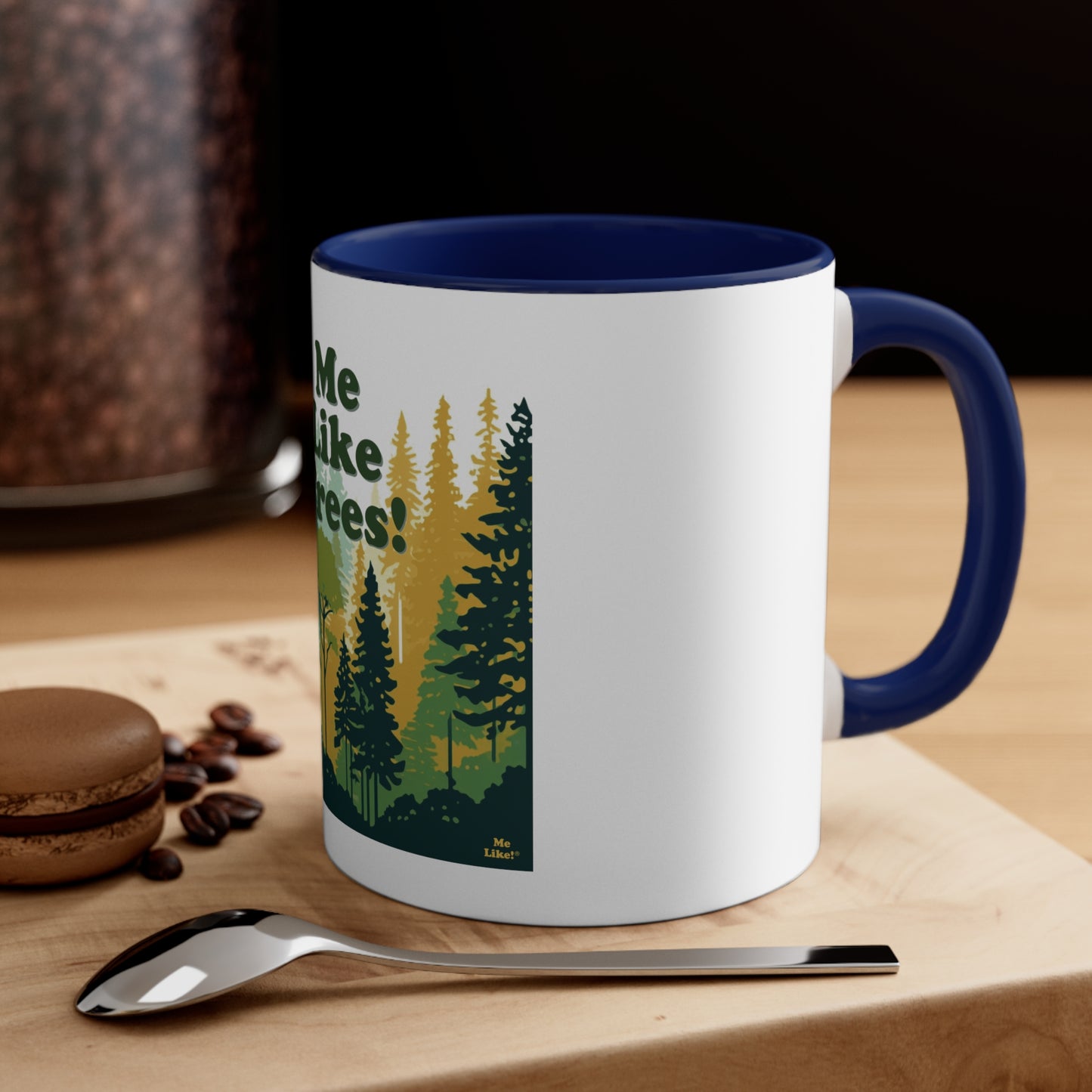 Accent Coffee Mug, 11oz - Me Like Trees! (#3)