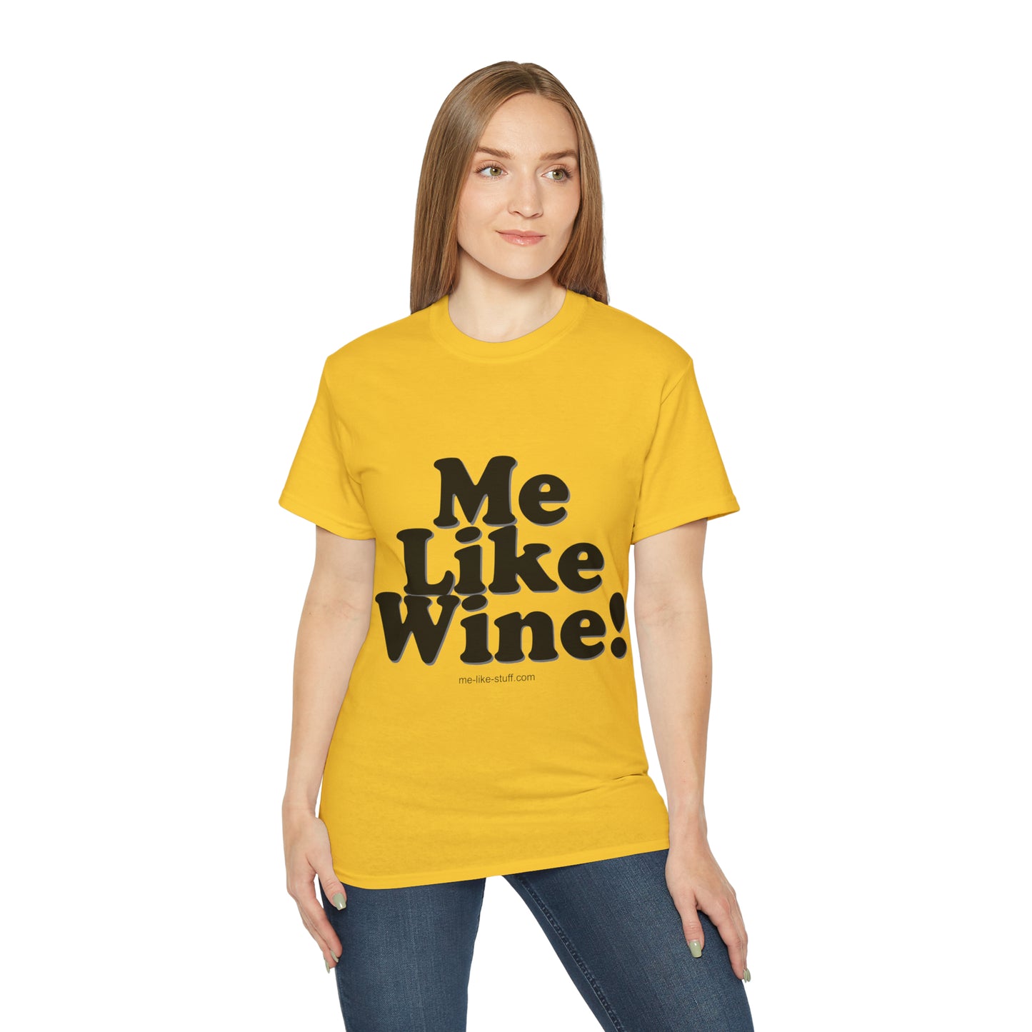 Unisex Ultra Cotton Tee - Me Like Wine!