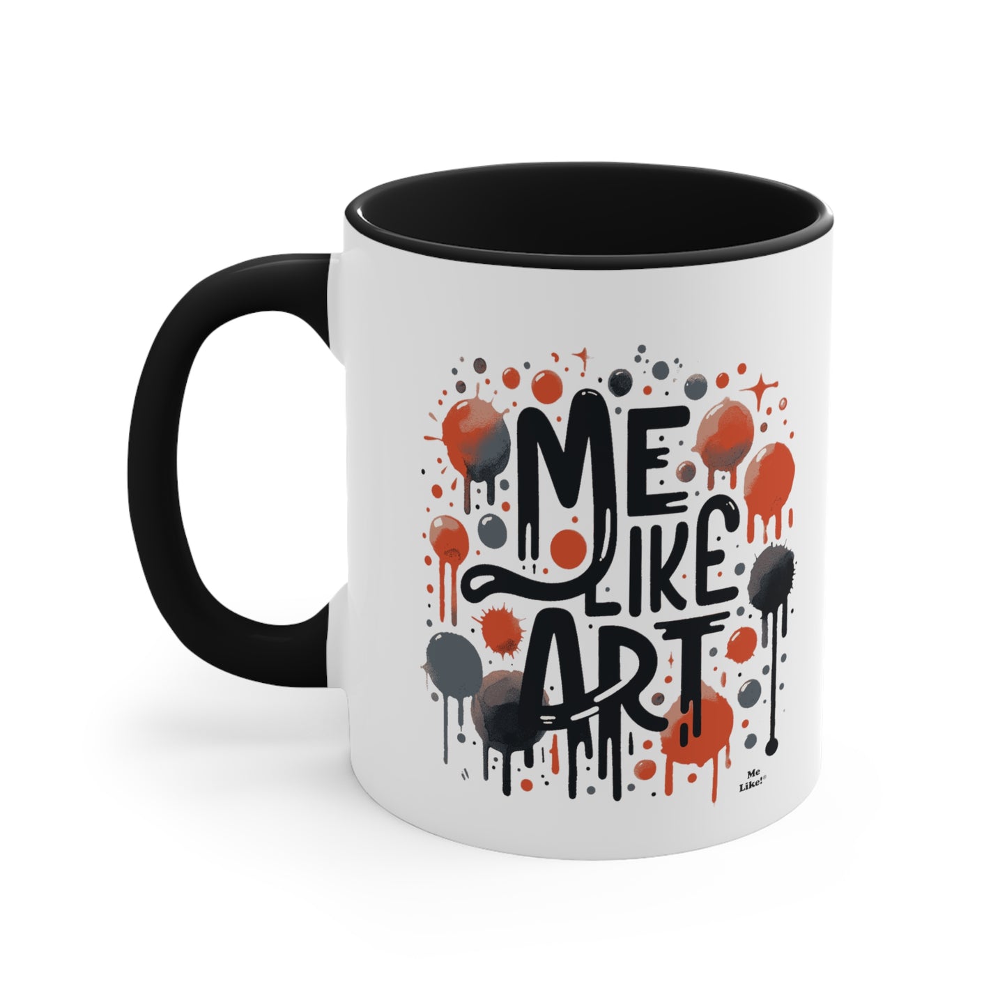 Me Like Art! - Accent Coffee Mug, 11oz - (Art #2)