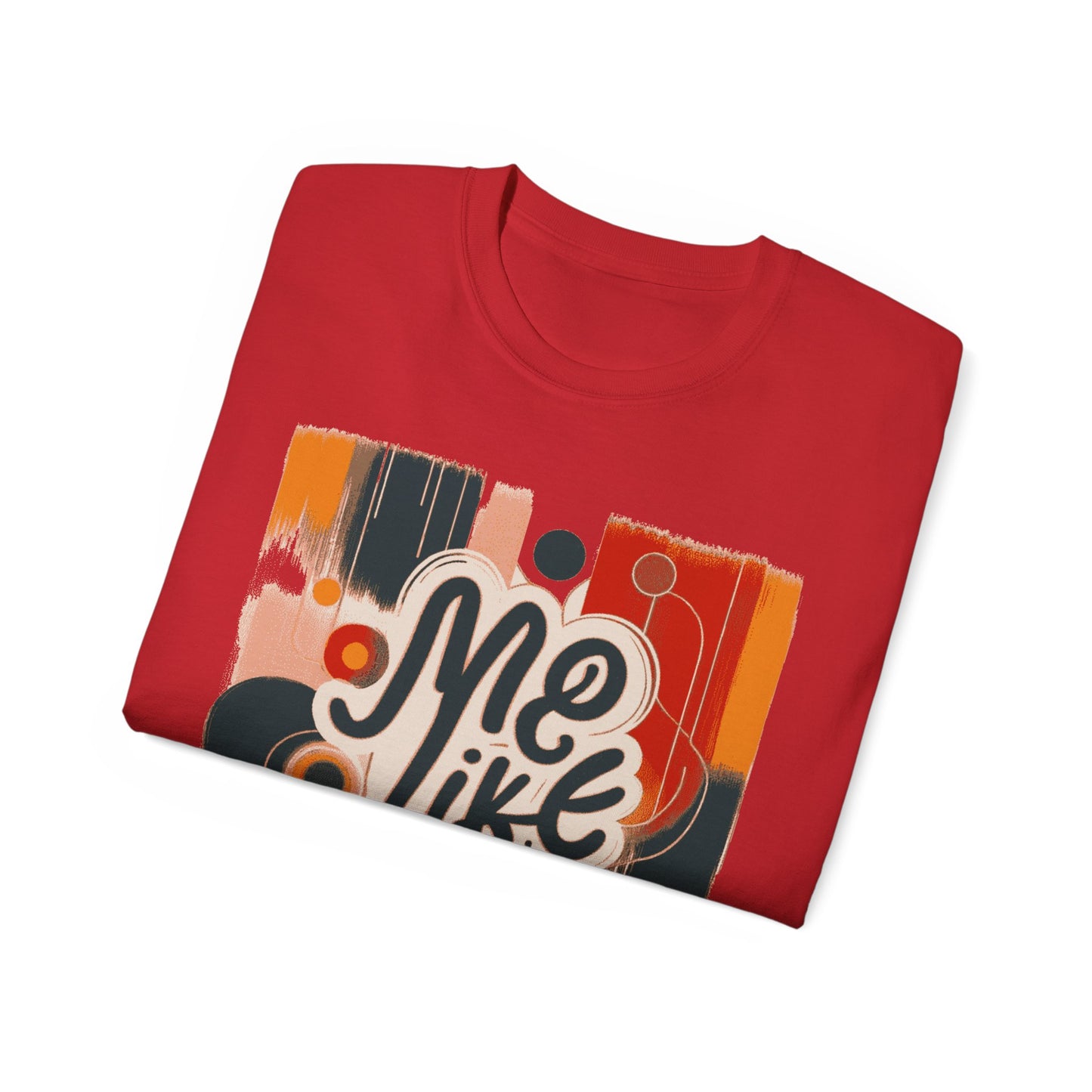 Me Like Art! - Unisex Ultra Cotton Tee - (Art #1)
