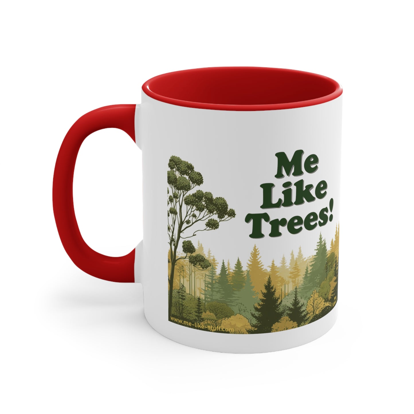 Accent Coffee Mug, 11oz - Me Like Trees! (#1)