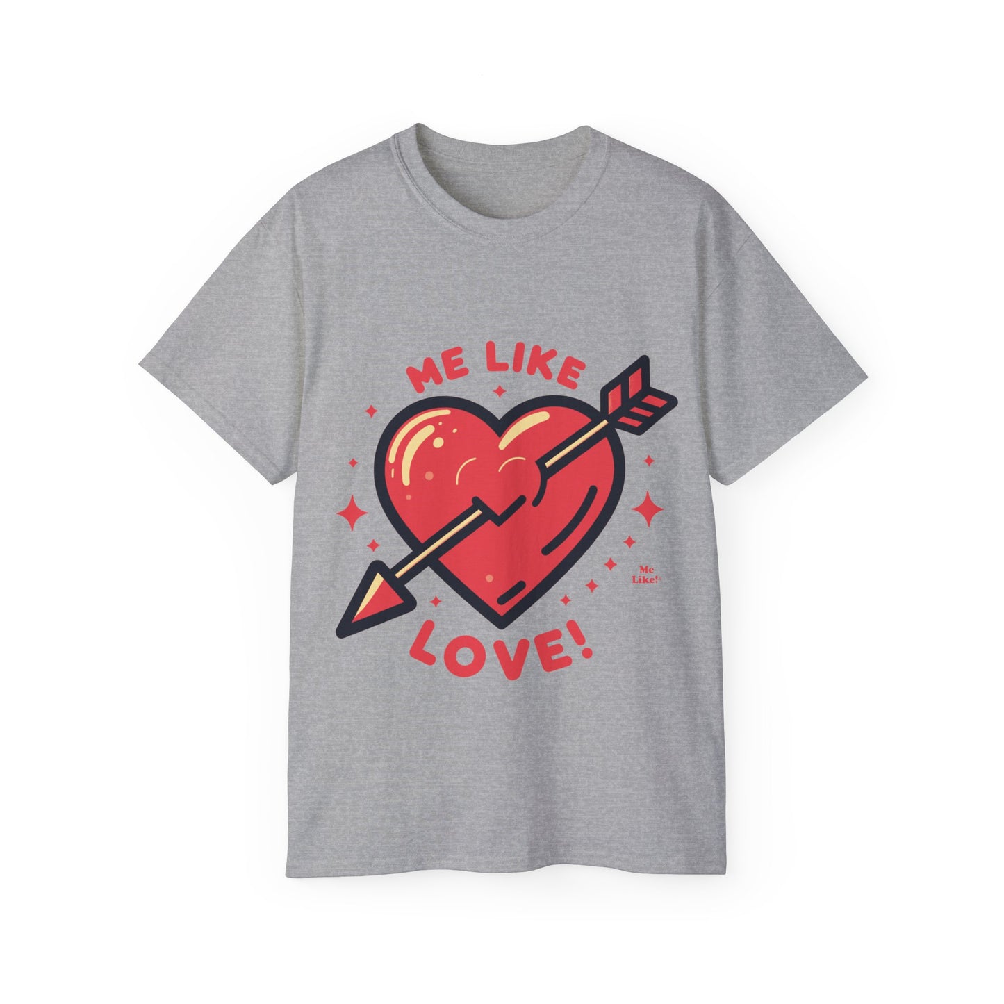 Me Like Love - Unisex Ultra Cotton Tee - (Love #1)
