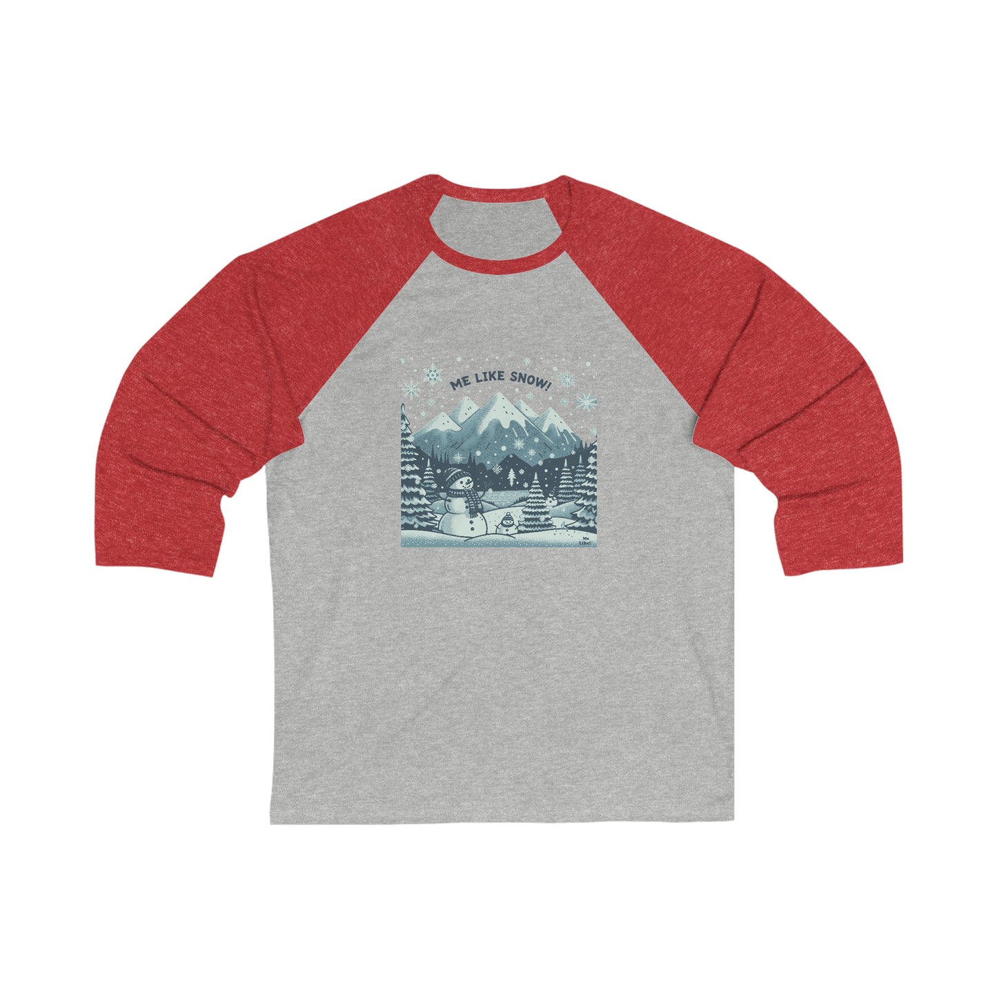 Me Like Snow! - Unisex 3\4 Sleeve Baseball Tee - (Snowman #1)