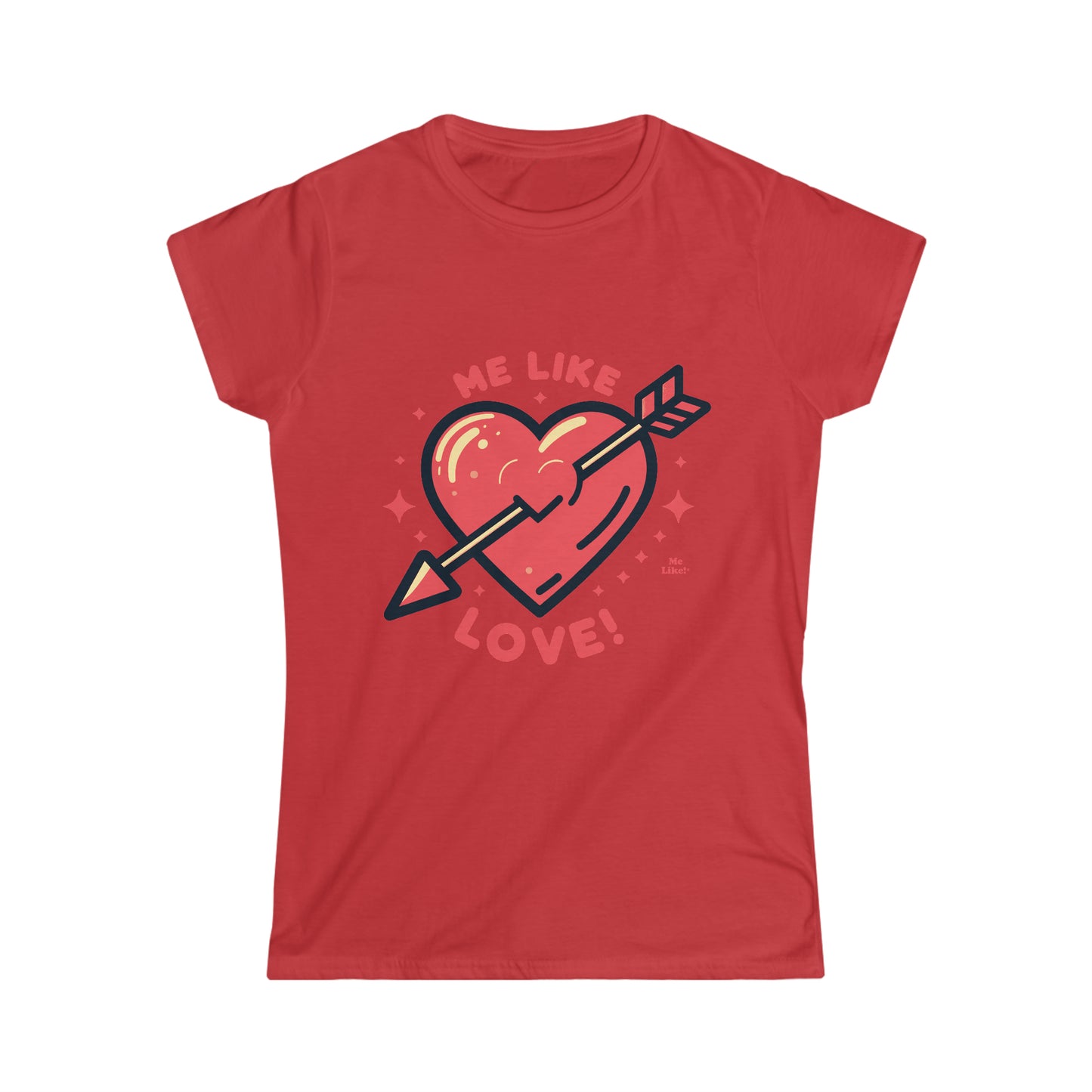 Me Like Love! - Women's Softstyle Tee - (Love #1)