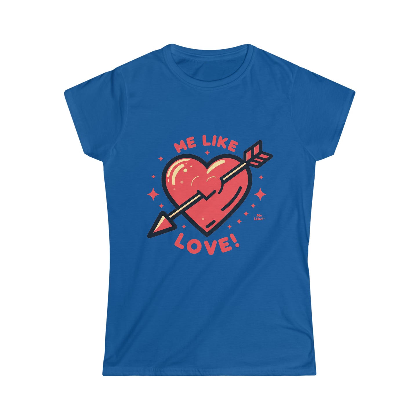 Me Like Love! - Women's Softstyle Tee - (Love #1)
