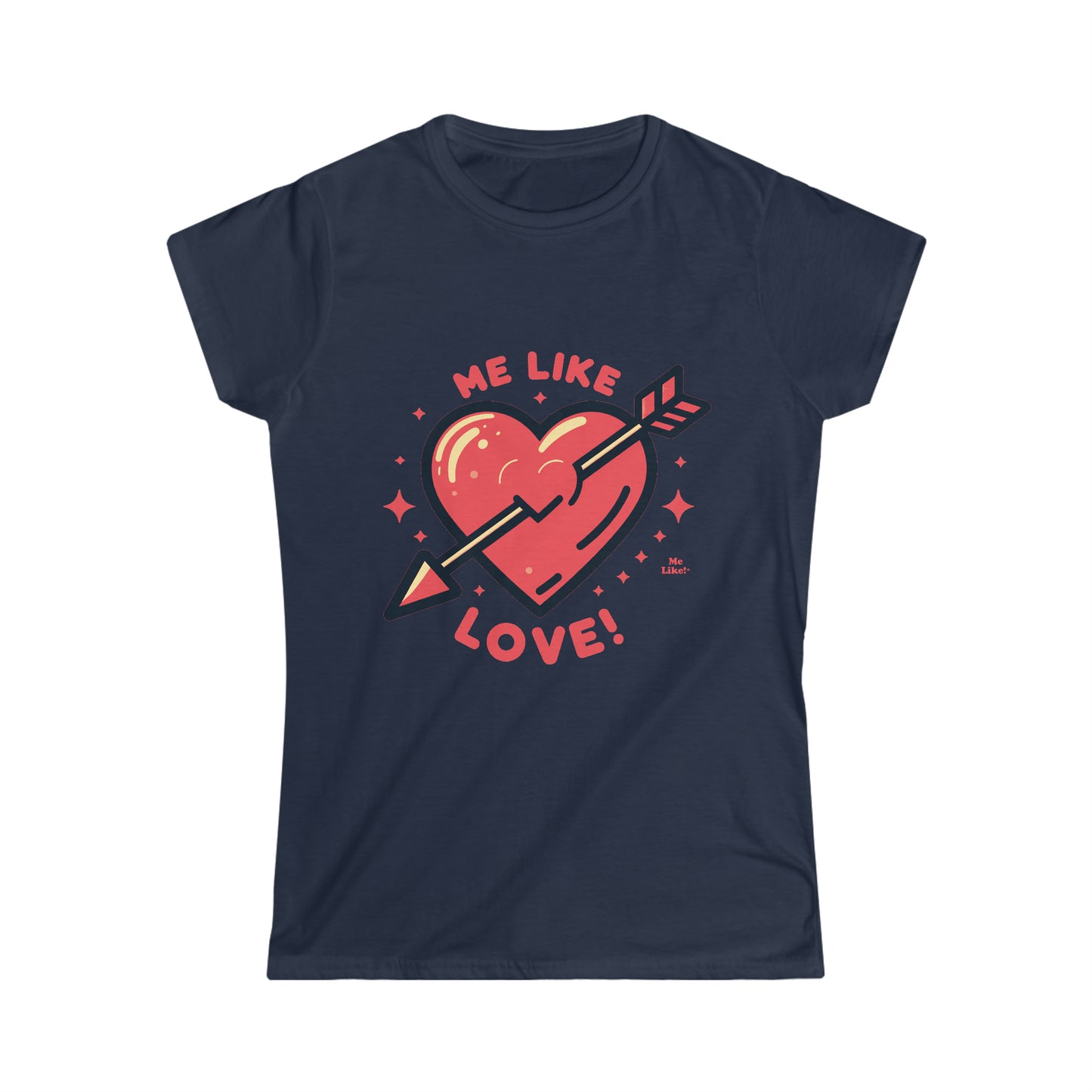 Me Like Love! - Women's Softstyle Tee - (Love #1)