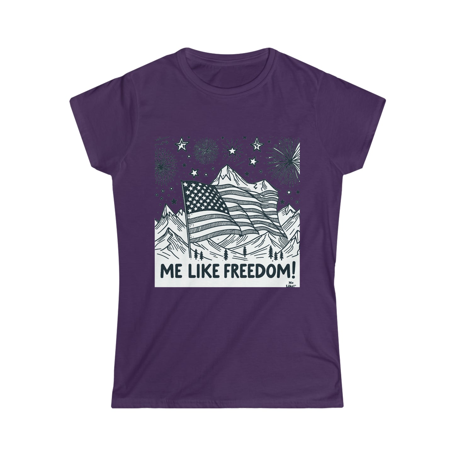 Me Like Freedom! - Women's Softstyle Tee - (Freedom #5)