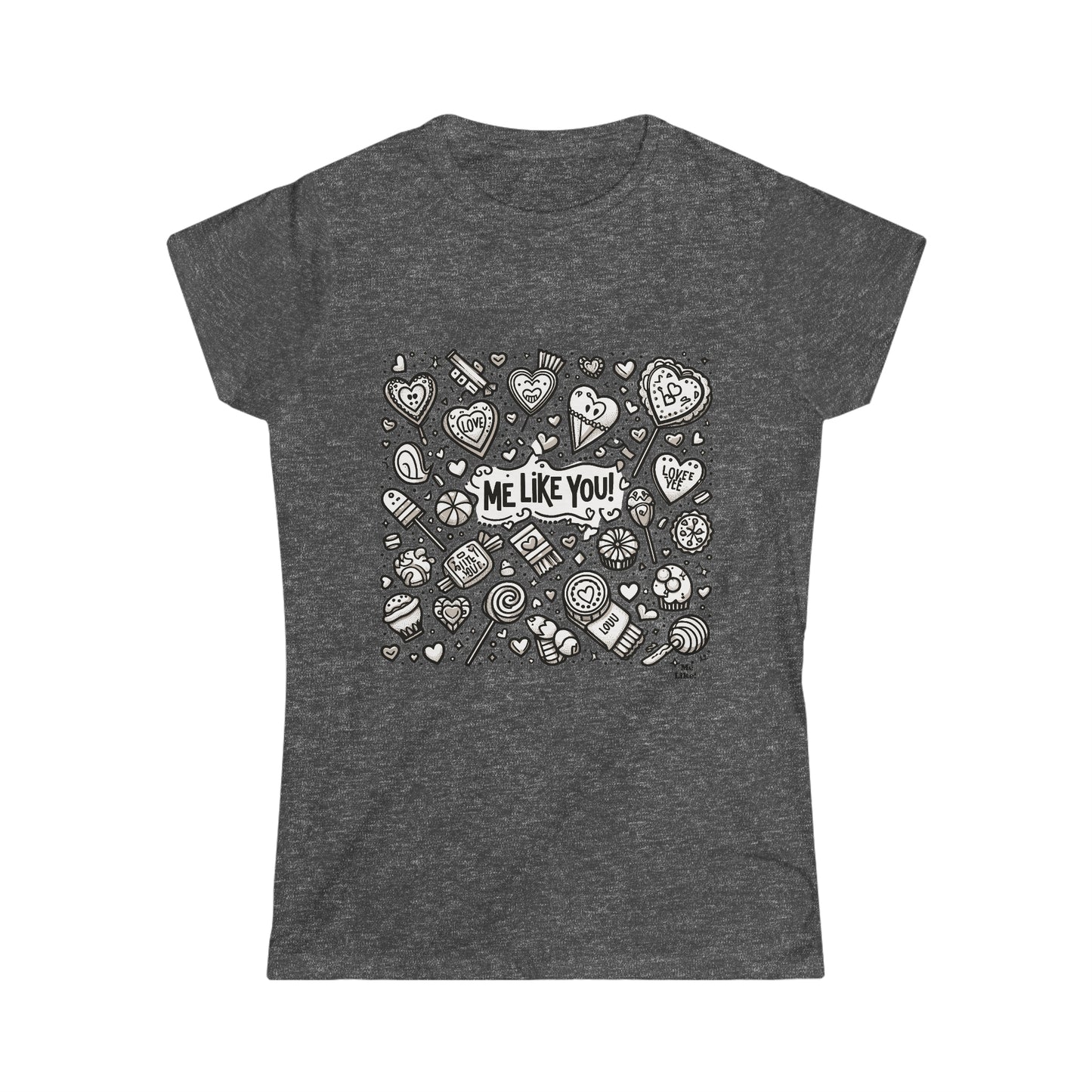 Me Like You! - Women's Softstyle Tee - (Like You #3)