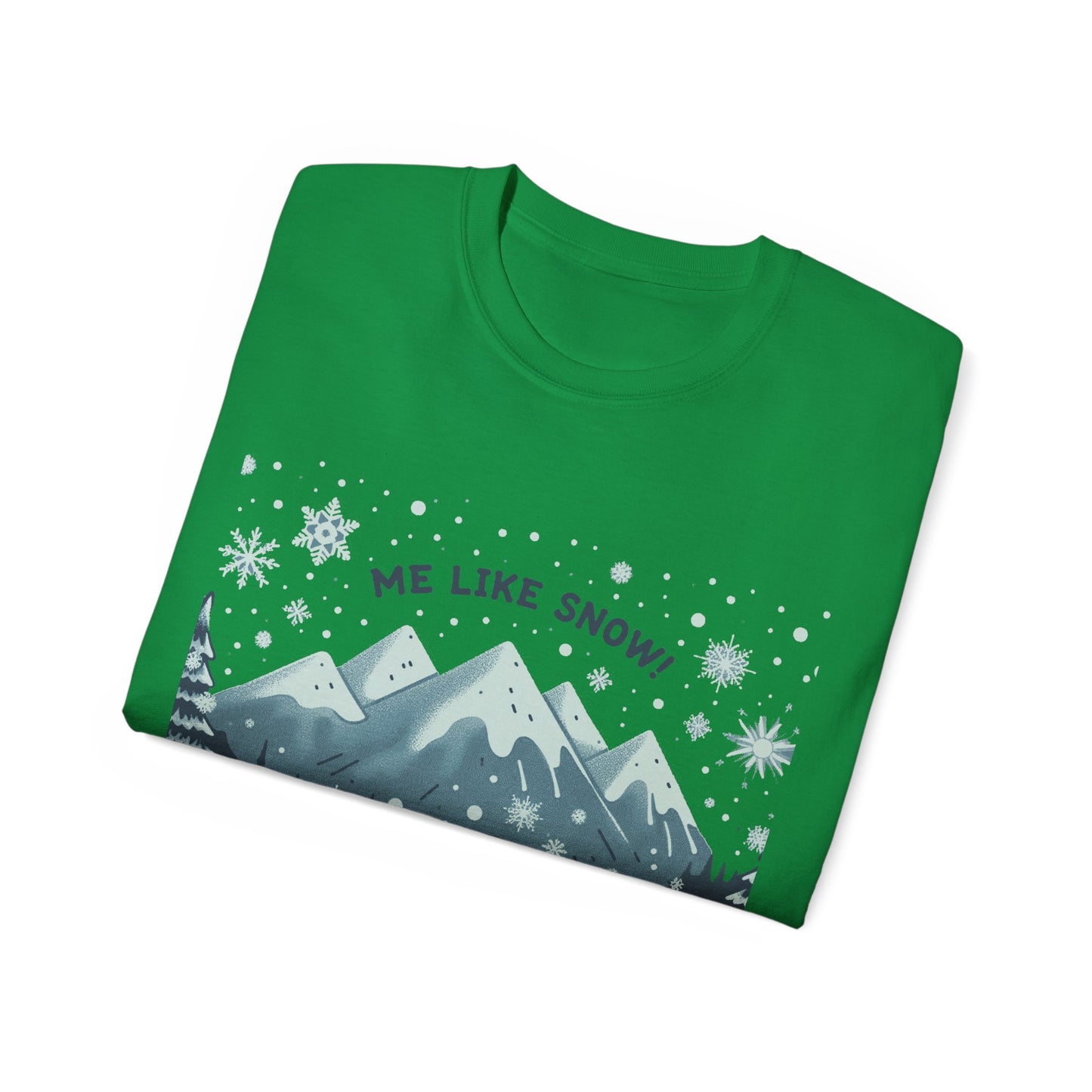 Me Like Snow! - Unisex Ultra Cotton Tee - (Snowman #1)