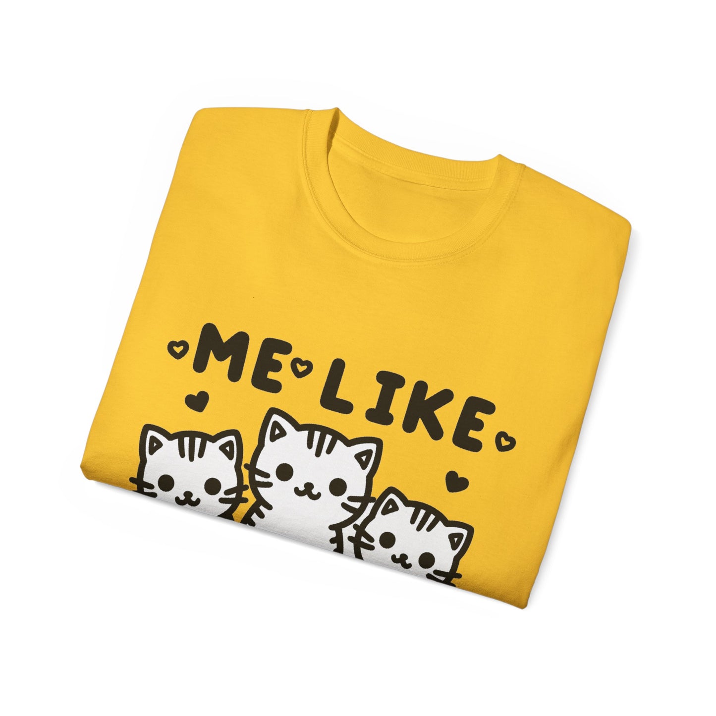 Me Like Kittens! - Unisex Ultra Cotton Tee - (#2)