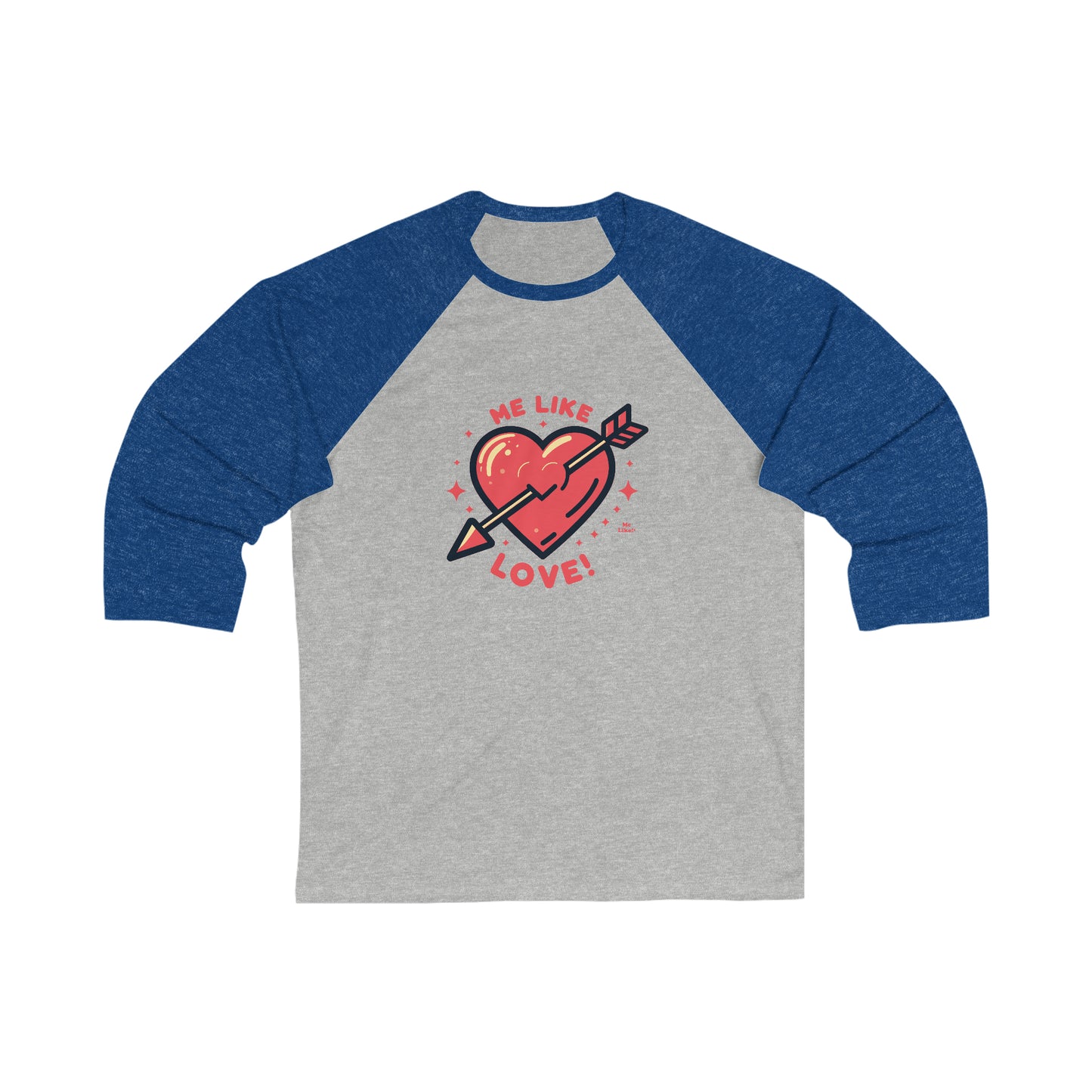 Me Like Love! - Unisex 3\4 Sleeve Baseball Tee - (Love #1)