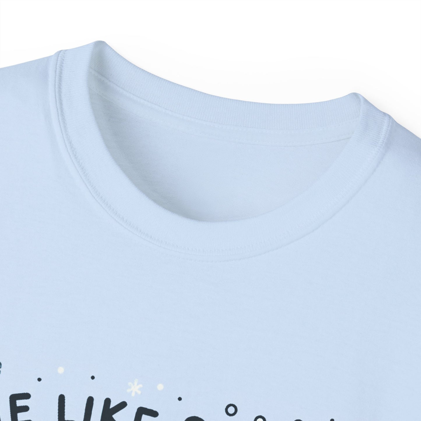 Me Like Snow! - Unisex Ultra Cotton Tee - (Snowman #2)