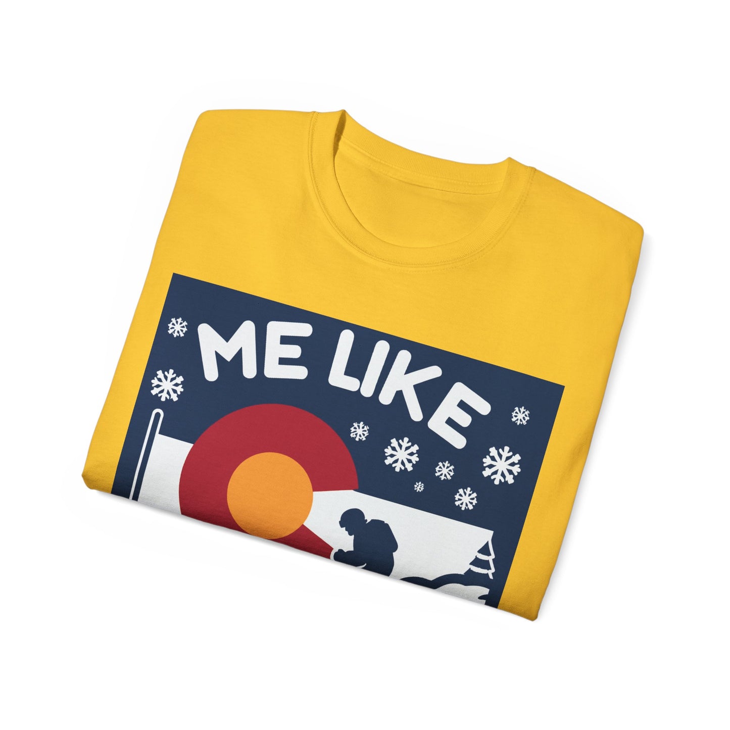 Me Like Snow! - Unisex Ultra Cotton Tee - (Ski Colorado #2)