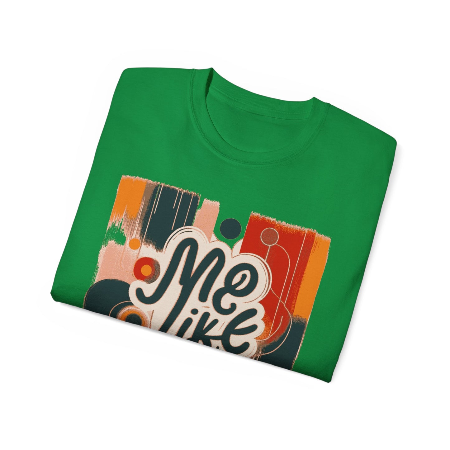 Me Like Art! - Unisex Ultra Cotton Tee - (Art #1)