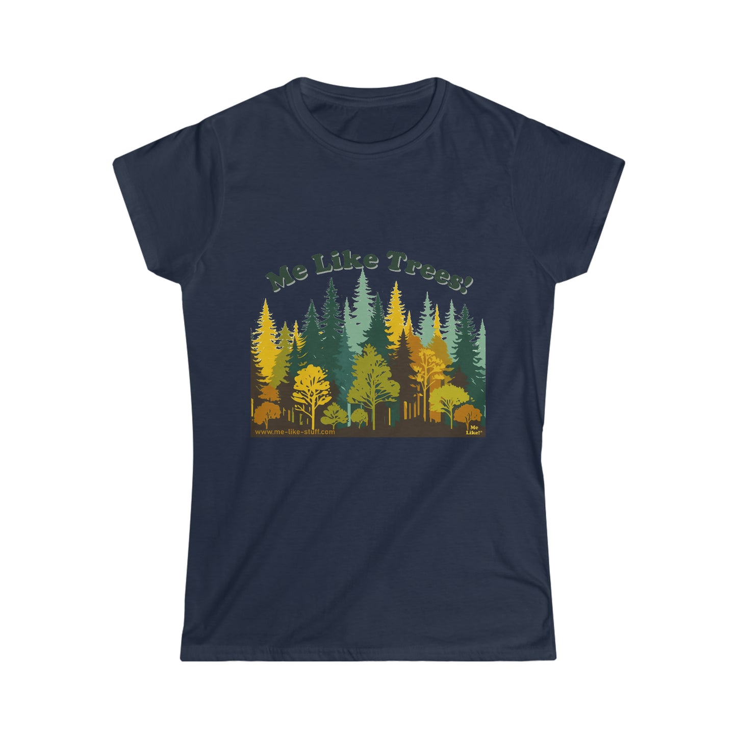 Women's Softstyle Tee - Me Like Trees! (#2)