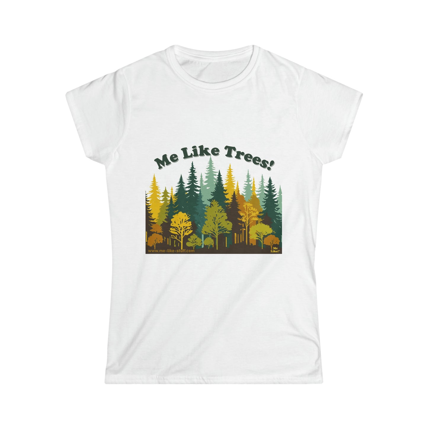 Women's Softstyle Tee - Me Like Trees! (#2)