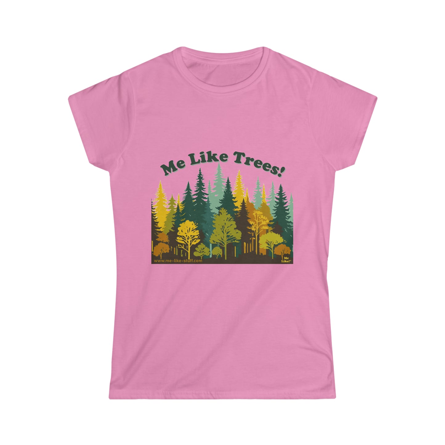 Women's Softstyle Tee - Me Like Trees! (#2)