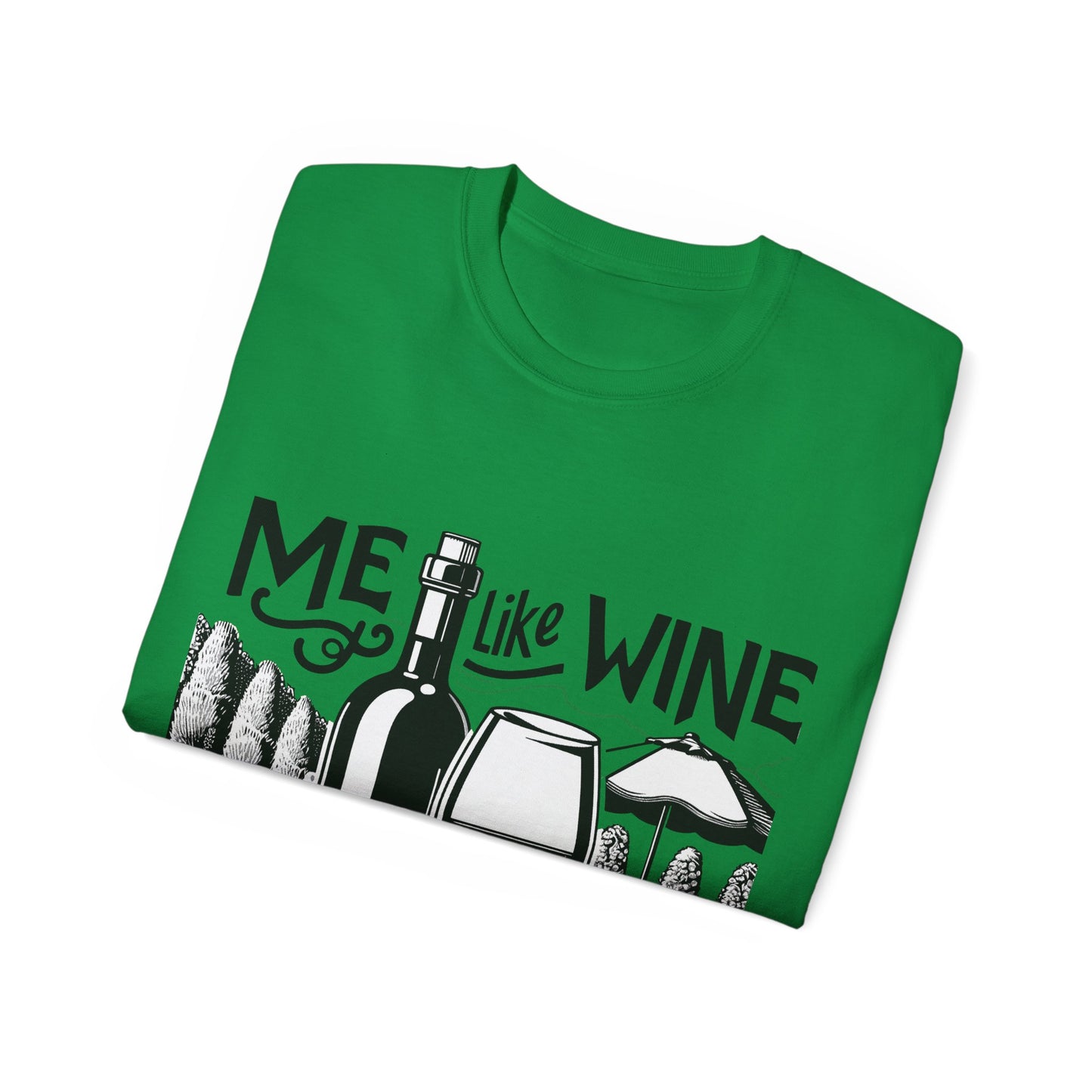 Unisex Ultra Cotton Tee - Me Like Wine! (#3)