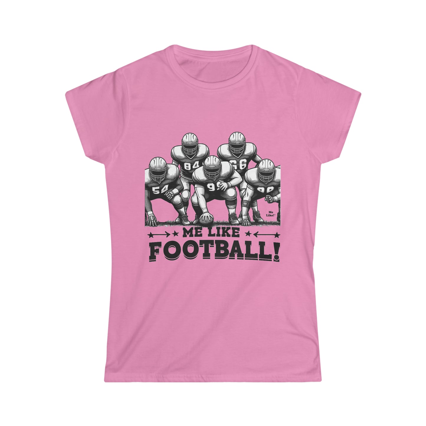 Me Like Football! - Women's Softstyle Tee - (Football #2)