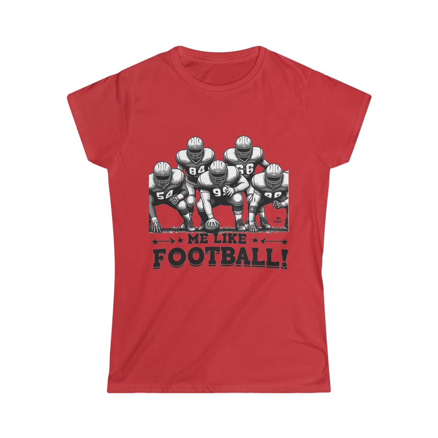 Me Like Football! - Women's Softstyle Tee - (Football #2)