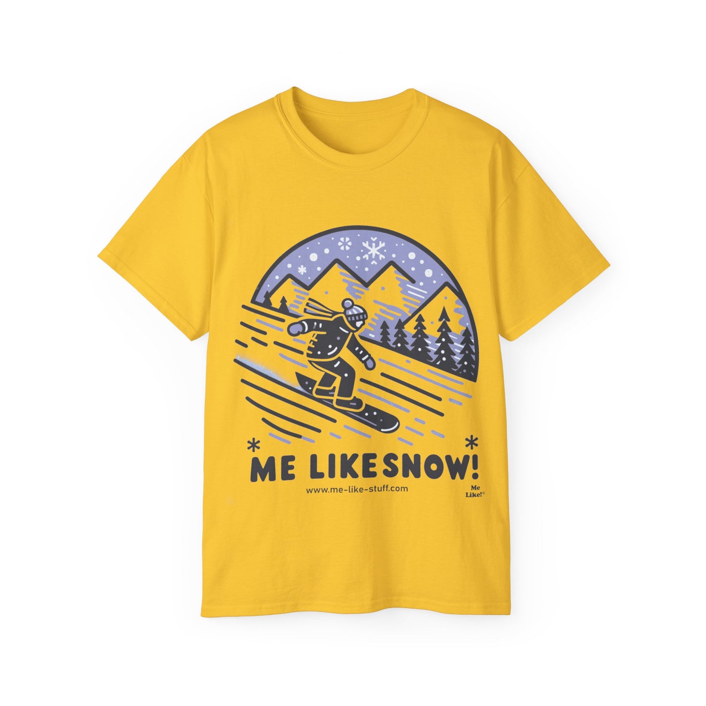 Unisex Ultra Cotton Tee - Me Like Snow! (Snowboard #2)