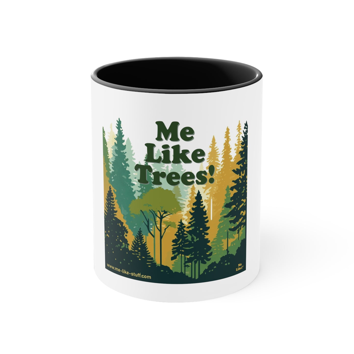 Accent Coffee Mug, 11oz - Me Like Trees! (#3)