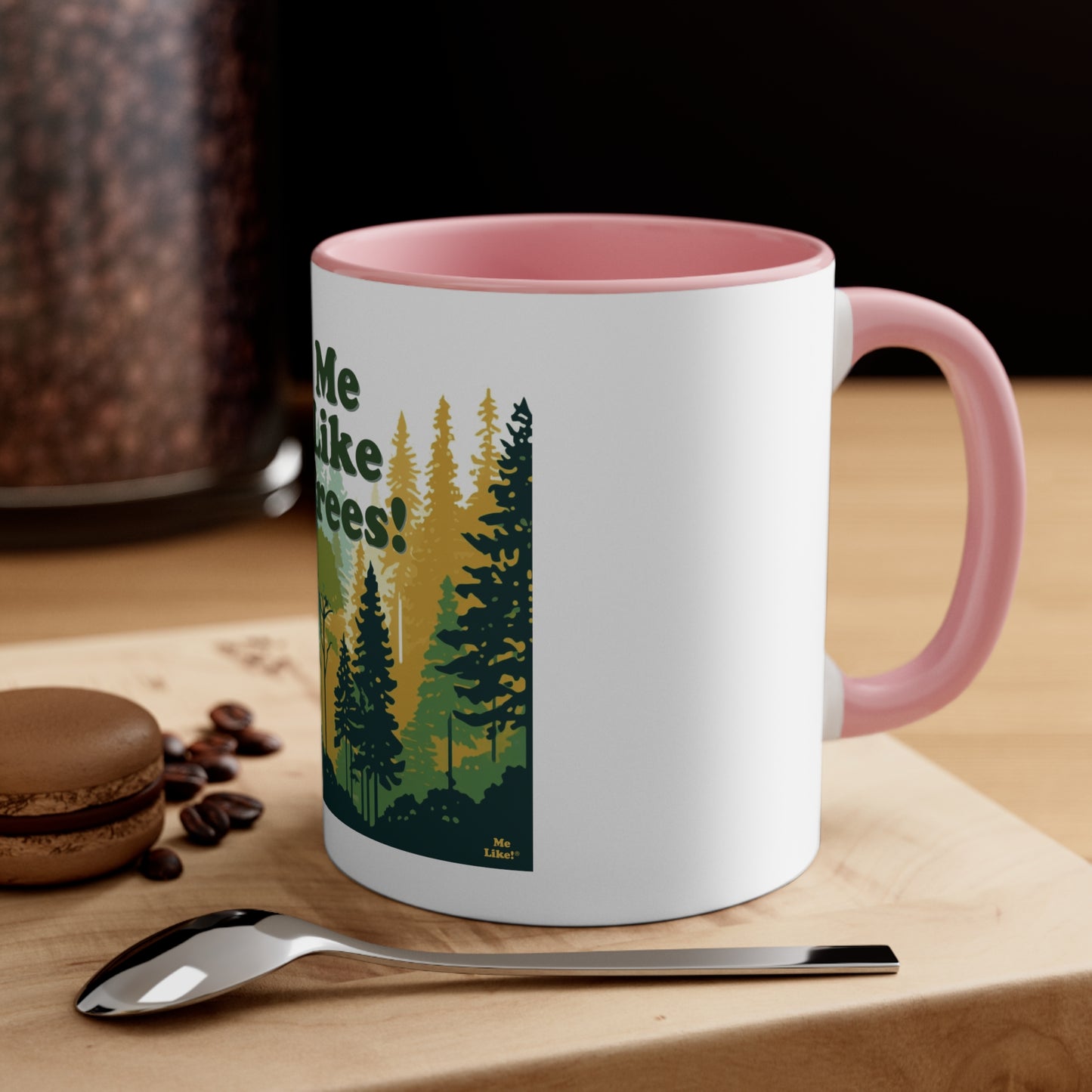 Accent Coffee Mug, 11oz - Me Like Trees! (#3)