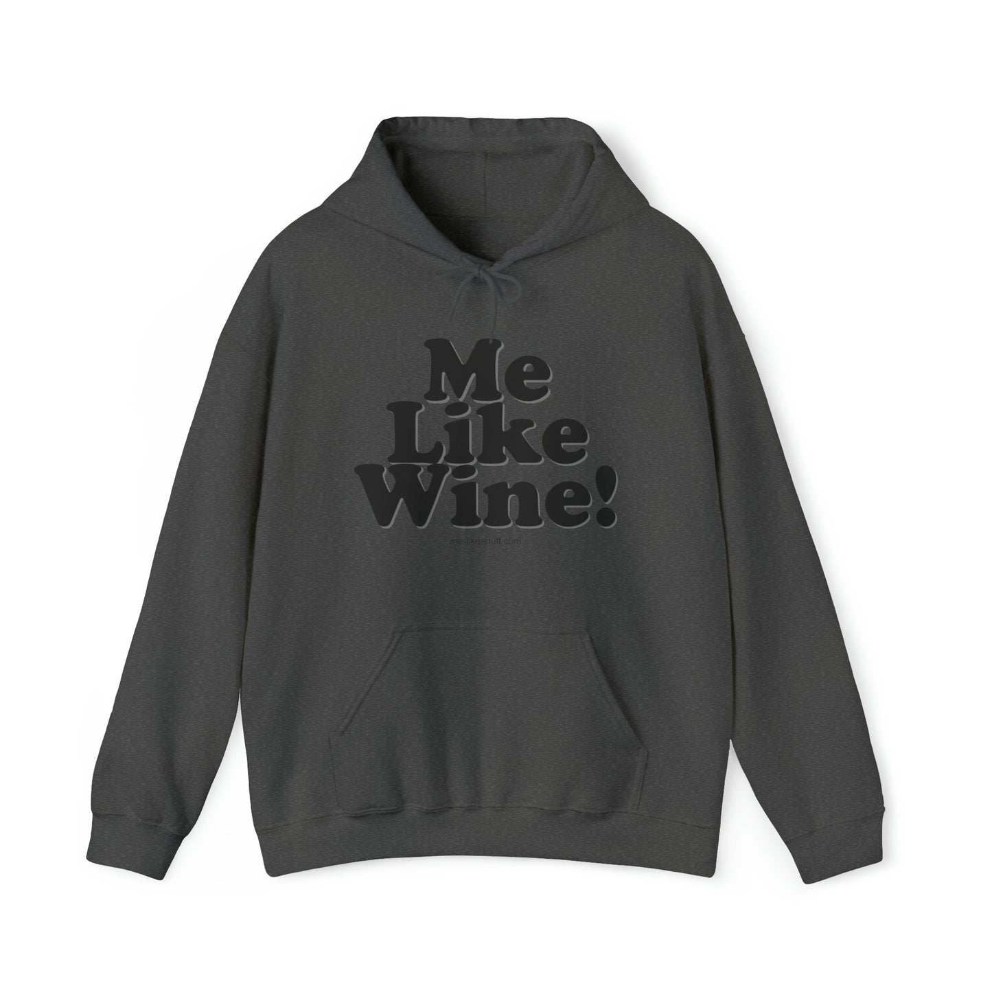 Unisex Heavy Blend™ Hooded Sweatshirt - Me Like Wine!