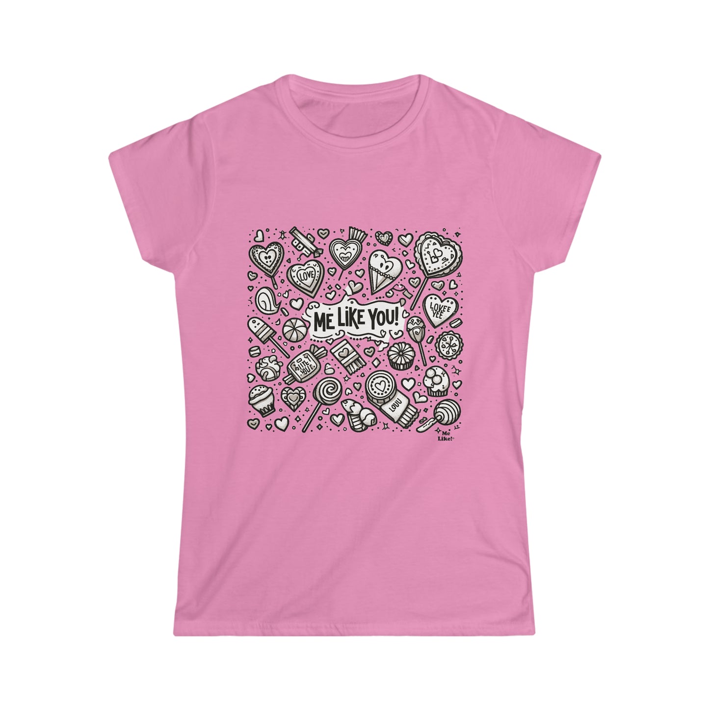 Me Like You! - Women's Softstyle Tee - (Like You #3)