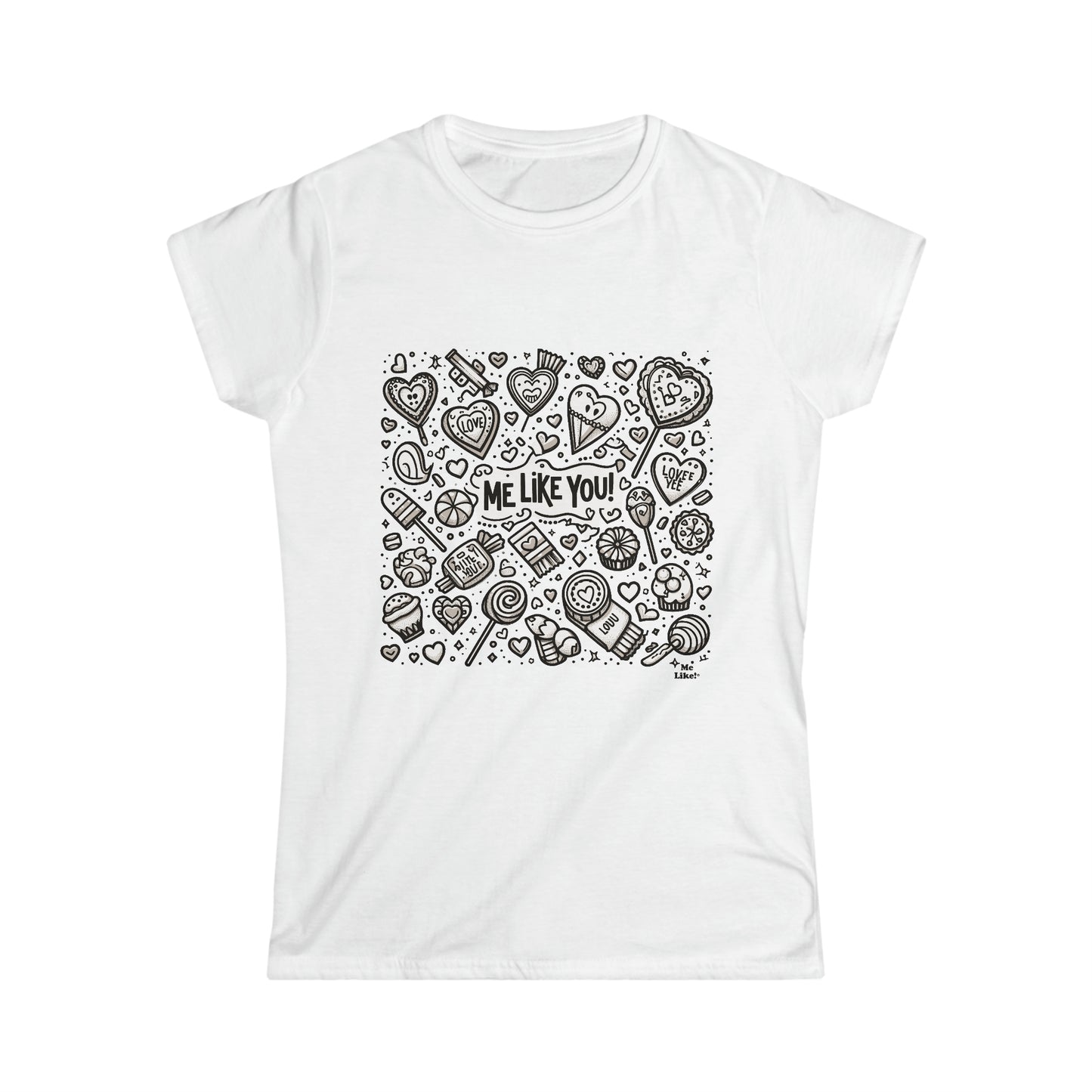 Me Like You! - Women's Softstyle Tee - (Like You #3)