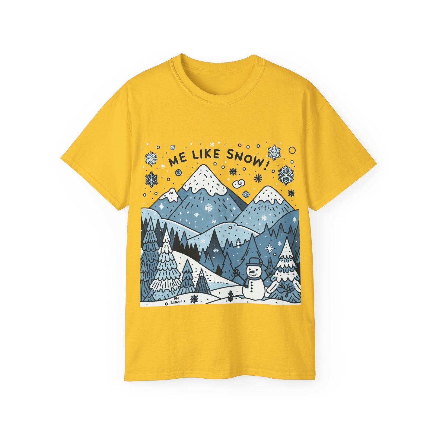 Me Like Snow! - Unisex Ultra Cotton Tee - (Snowman #2)