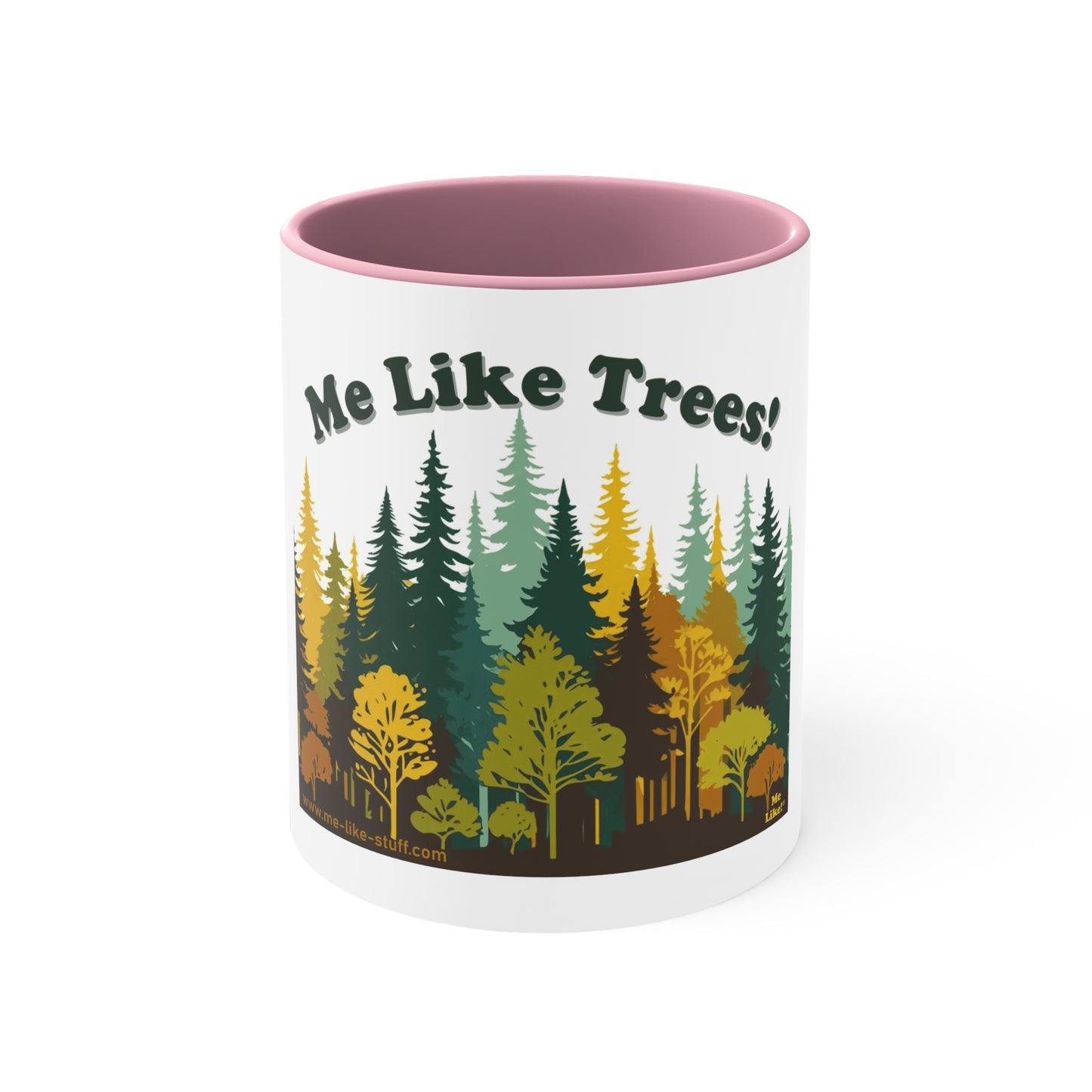 Accent Coffee Mug, 11oz - Me Like Trees! (#2)