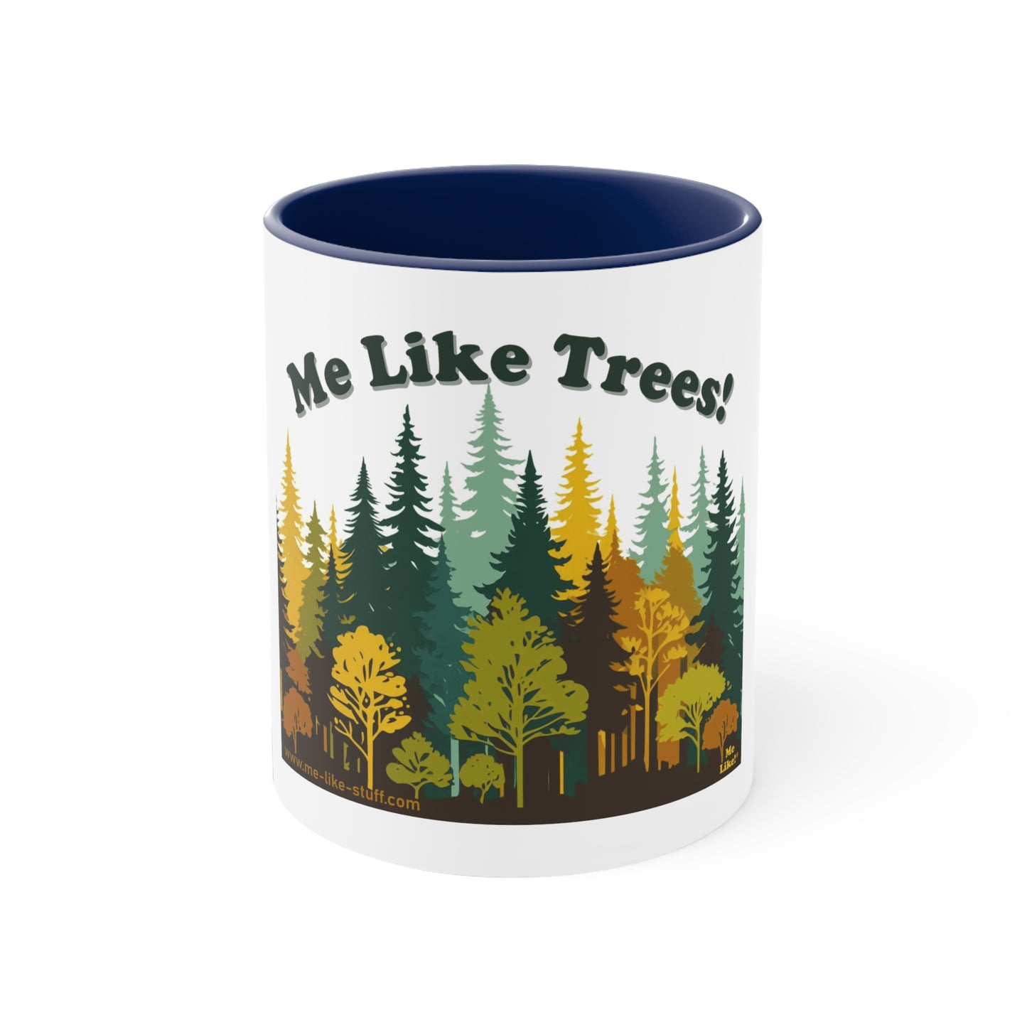 Accent Coffee Mug, 11oz - Me Like Trees! (#2)