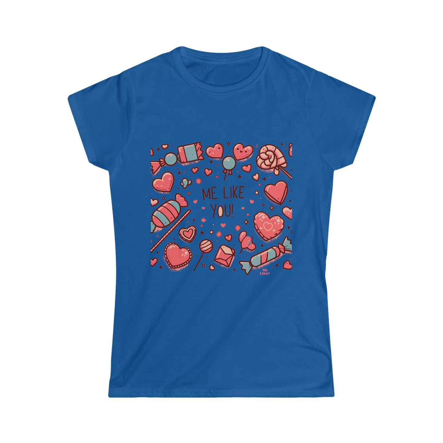 Me Like You! - Women's Softstyle Tee - (Like You #2)