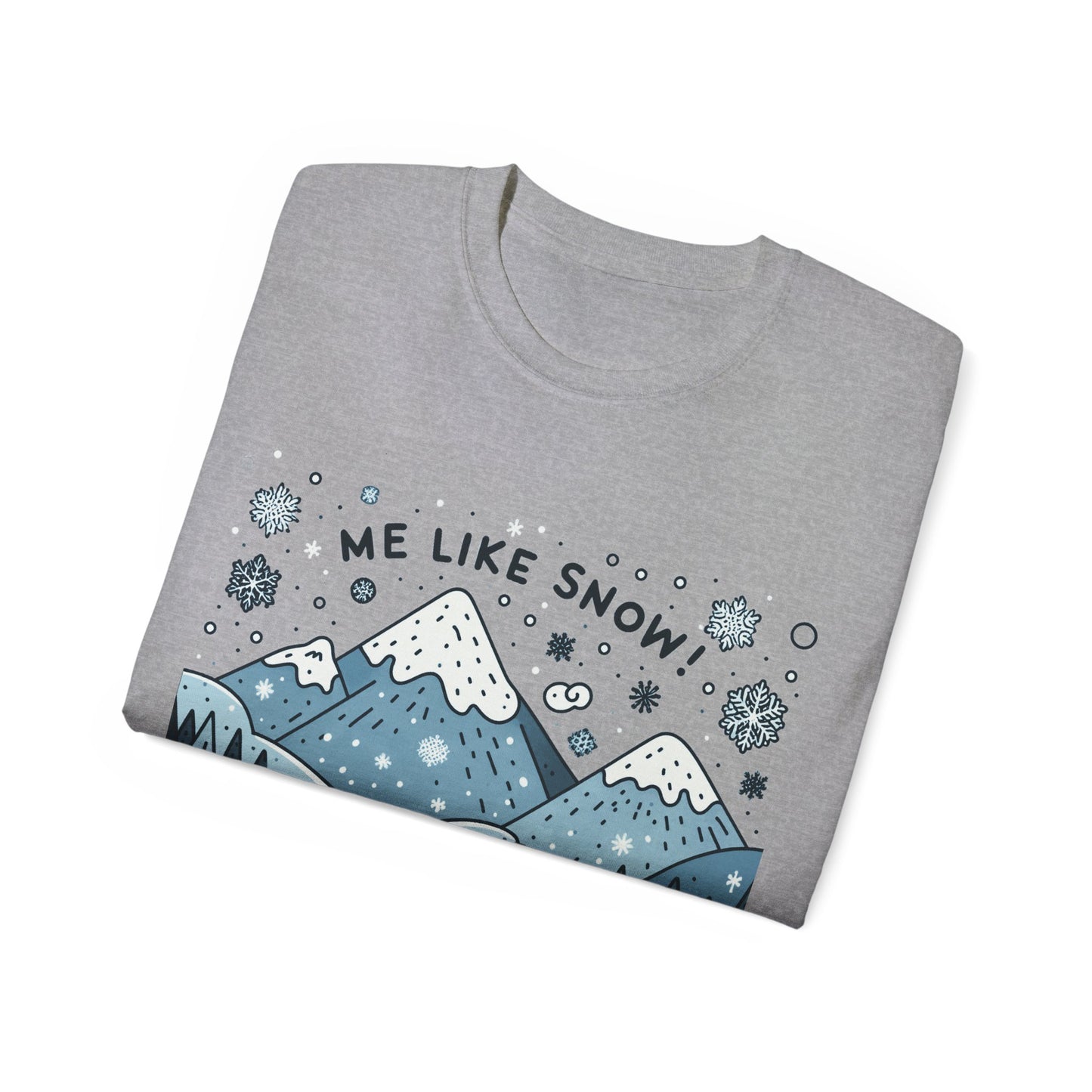 Me Like Snow! - Unisex Ultra Cotton Tee - (Snowman #2)