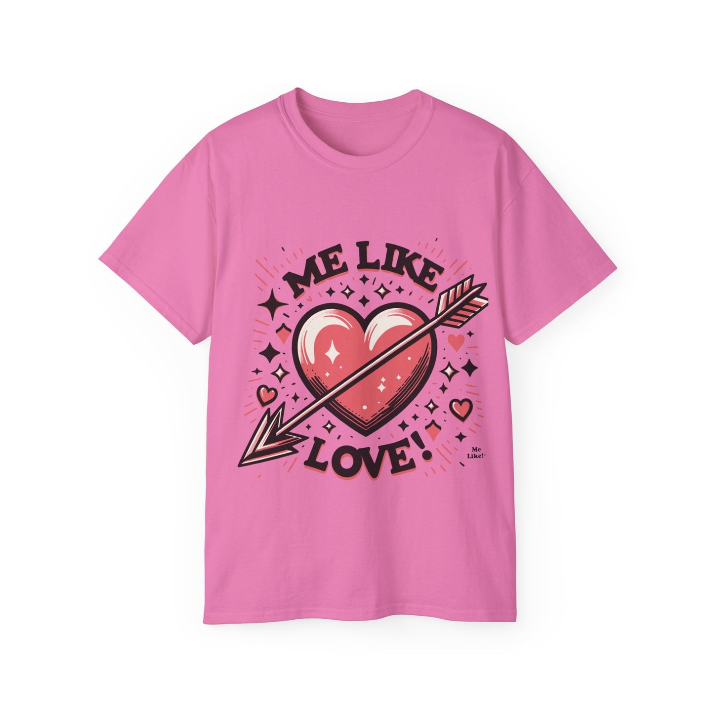 Me Like Love - Unisex Ultra Cotton Tee - (Love #2)