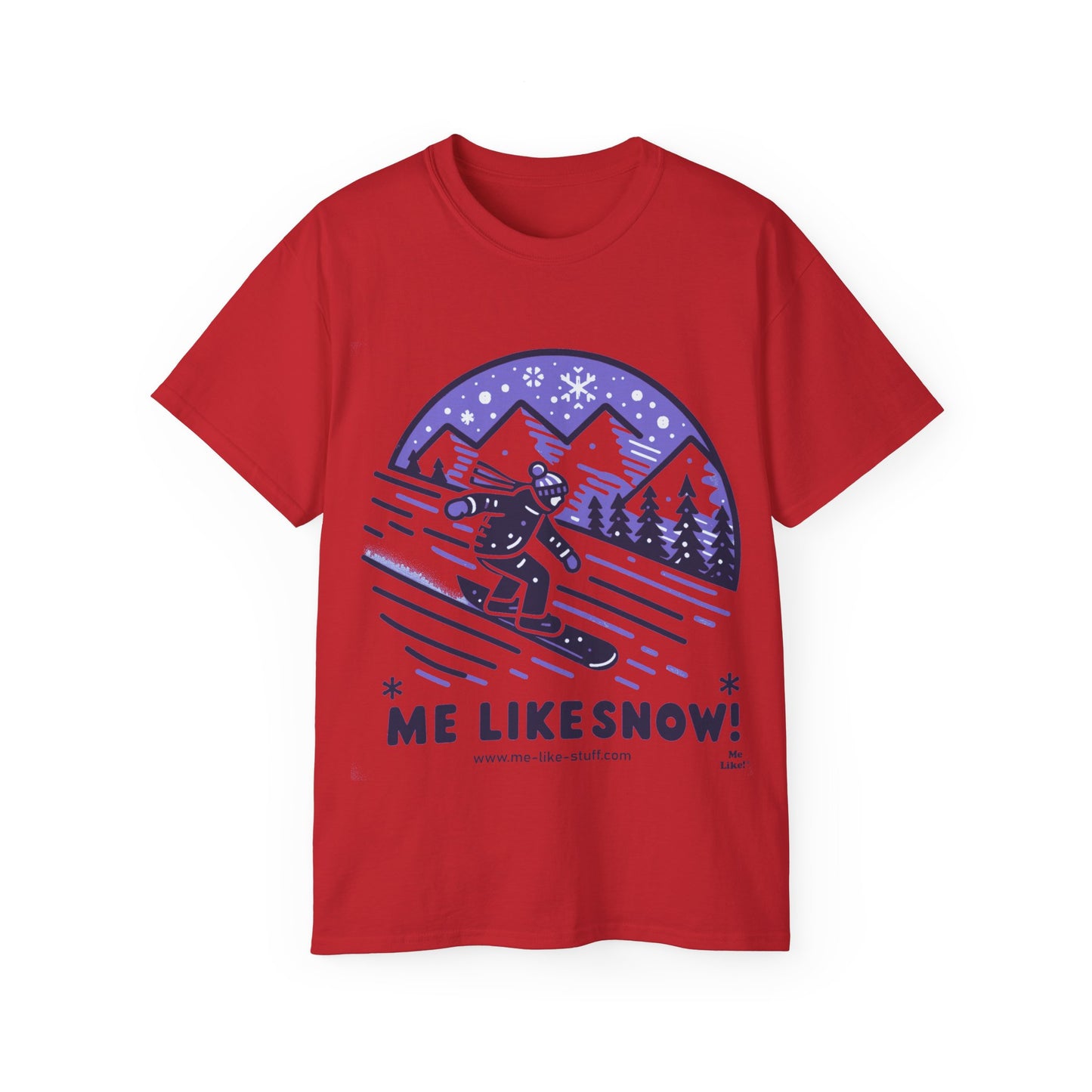 Unisex Ultra Cotton Tee - Me Like Snow! (Snowboard #2)