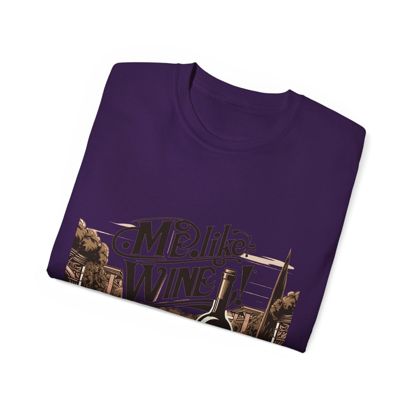 Unisex Ultra Cotton Tee - Me Like Wine! (#4)