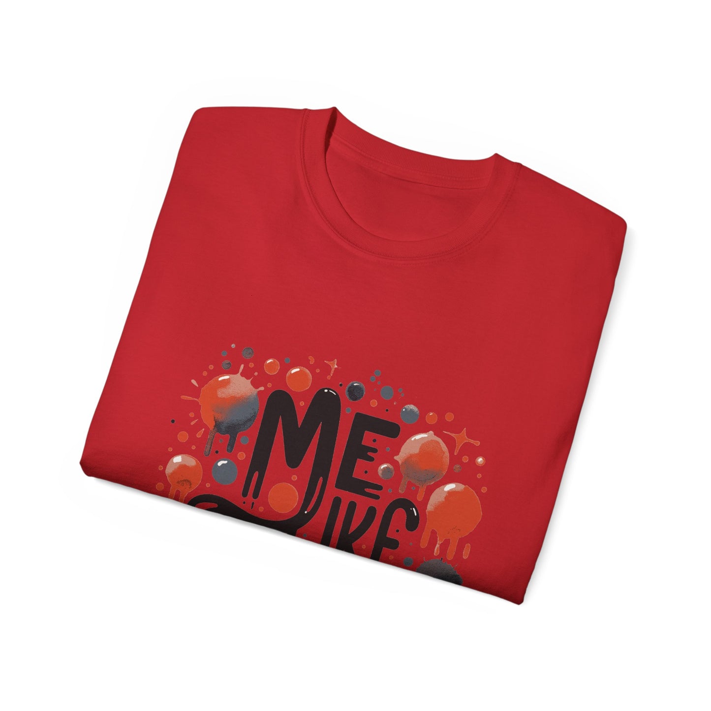 Me Like Art! - Unisex Ultra Cotton Tee - (Art #2)