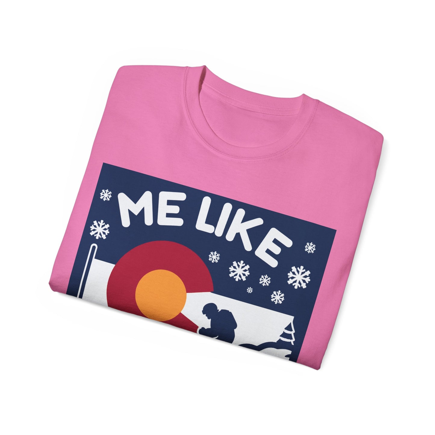 Me Like Snow! - Unisex Ultra Cotton Tee - (Ski Colorado #2)