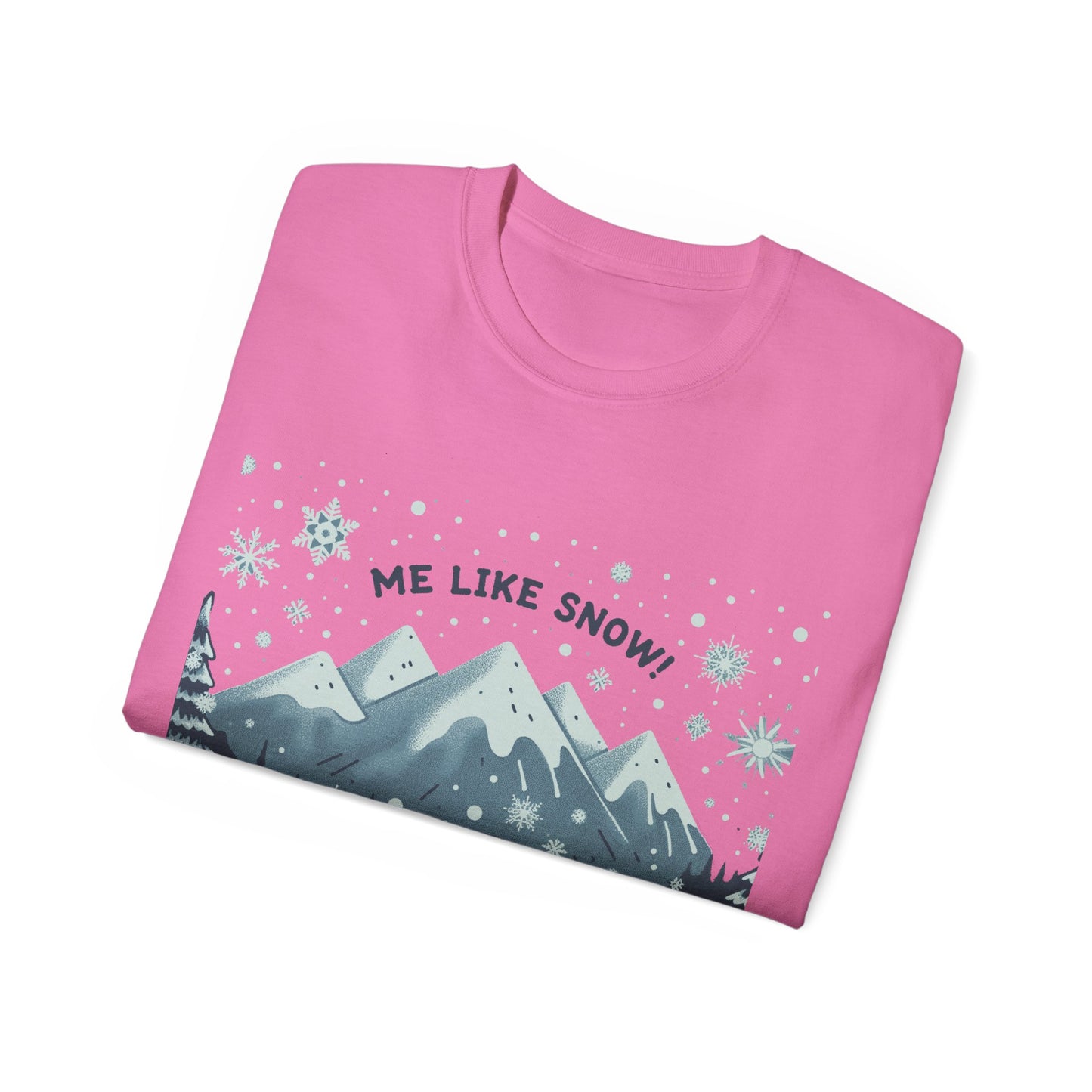 Me Like Snow! - Unisex Ultra Cotton Tee - (Snowman #1)