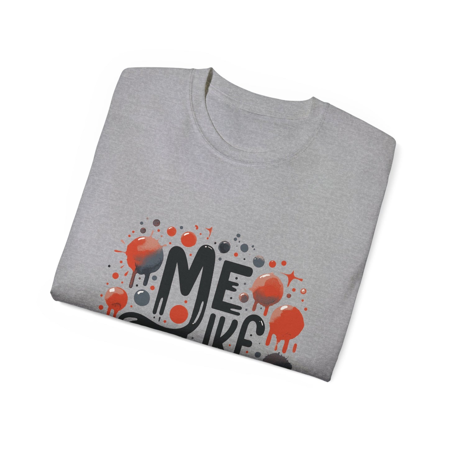 Me Like Art! - Unisex Ultra Cotton Tee - (Art #2)