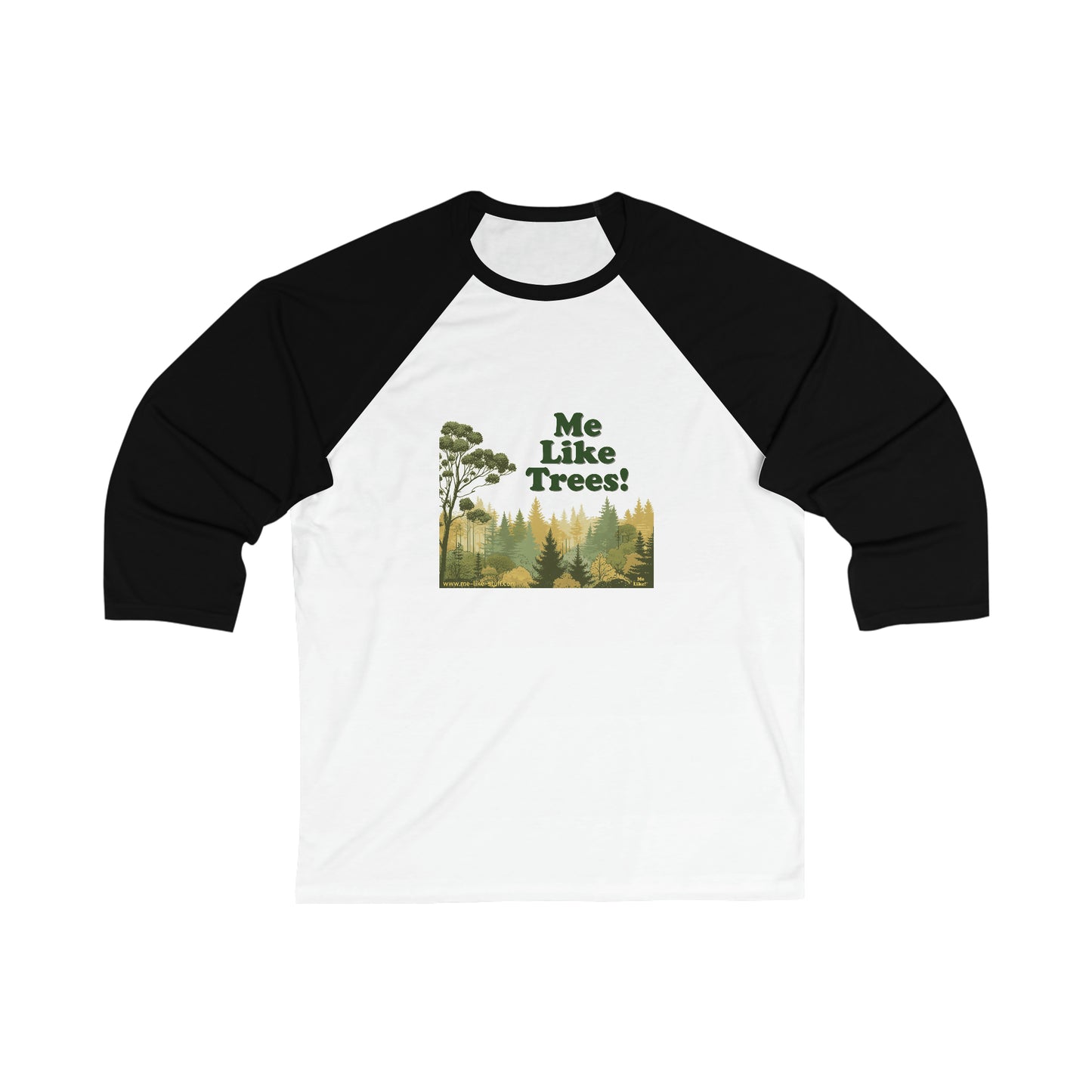 Unisex 3\4 Sleeve Baseball Tee - Me Like Trees! (#1)
