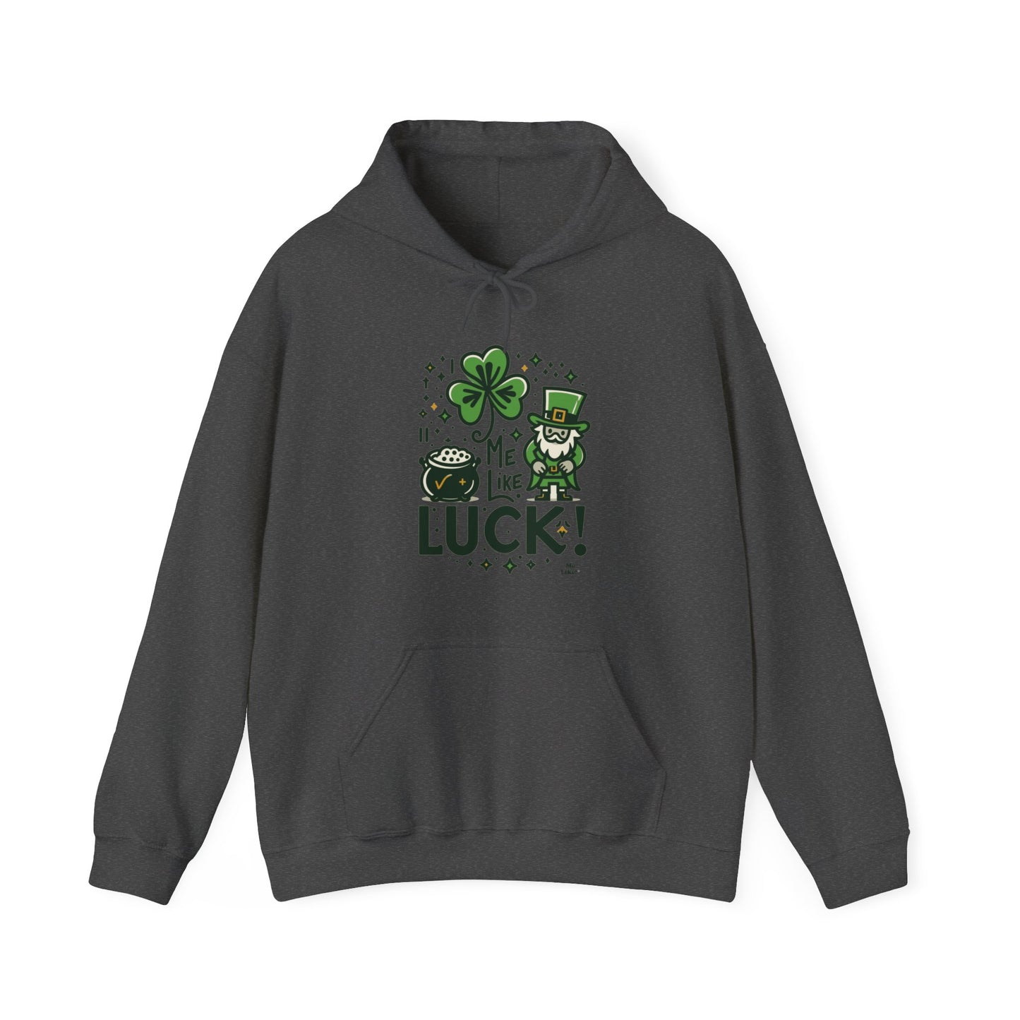 Me Like Luck! - Unisex Heavy Blend™ Hooded Sweatshirt - (St. Patrick's Day #4)