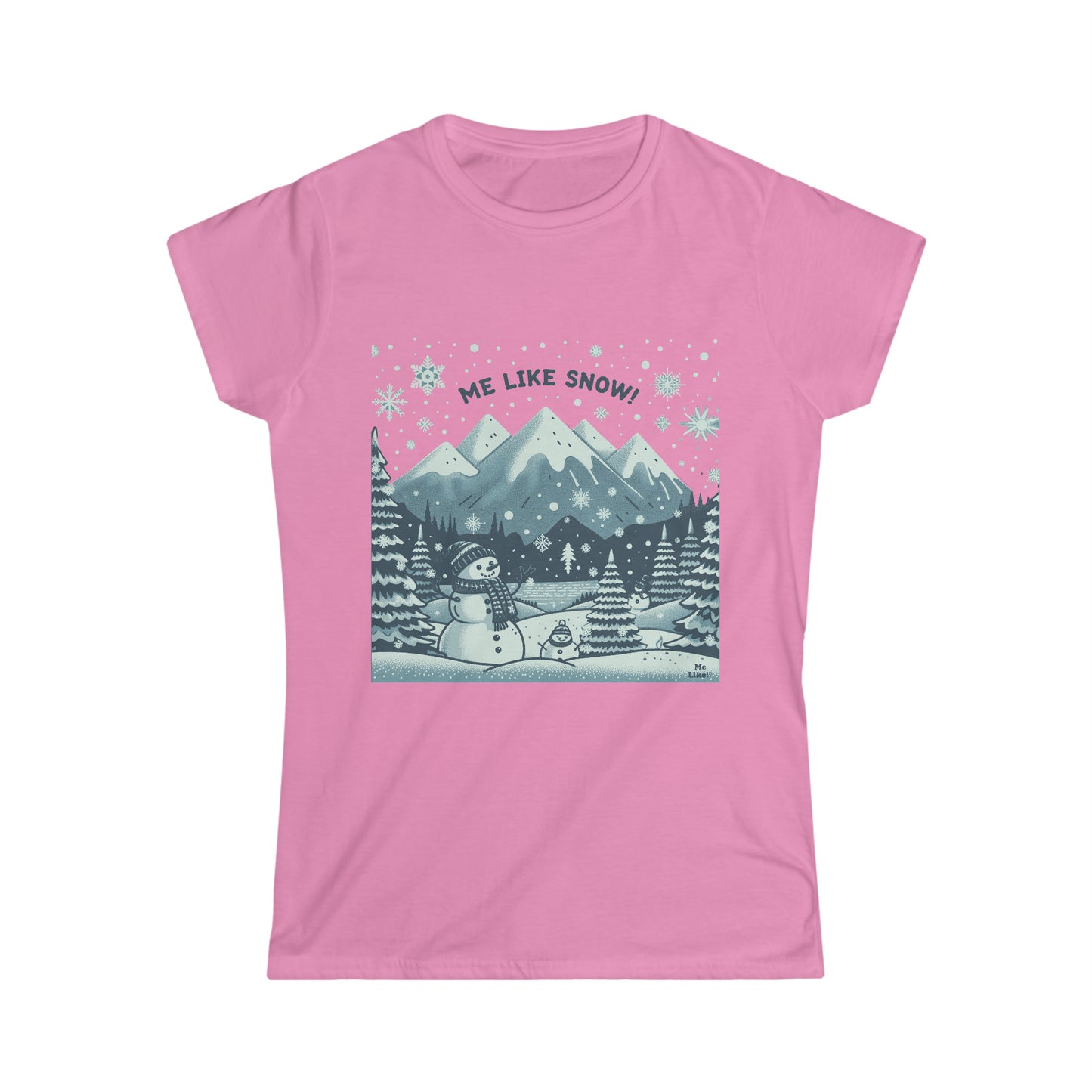 Me Like Snow! - Women's Softstyle Tee - (Snowman #1)